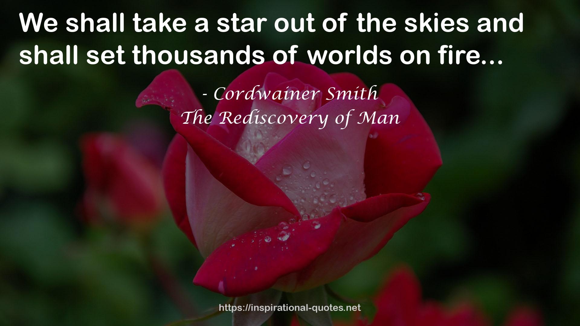 The Rediscovery of Man QUOTES