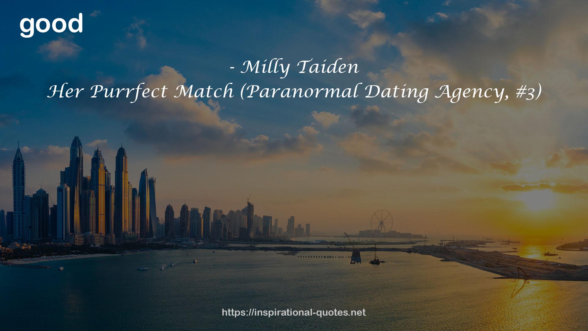 Her Purrfect Match (Paranormal Dating Agency, #3) QUOTES