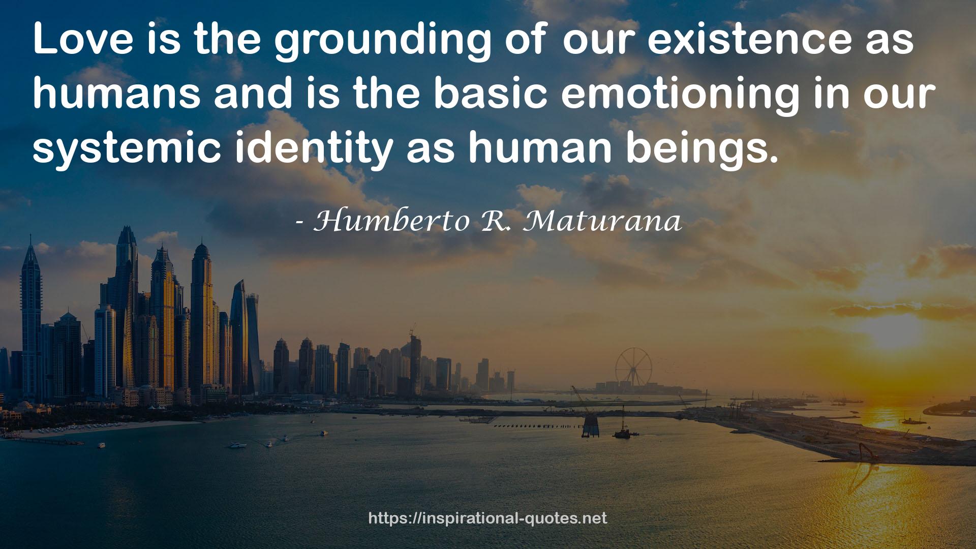 Humberto R. Maturana QUOTES