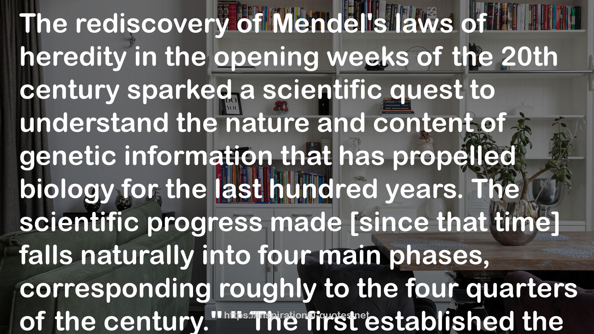 Mendel's  QUOTES