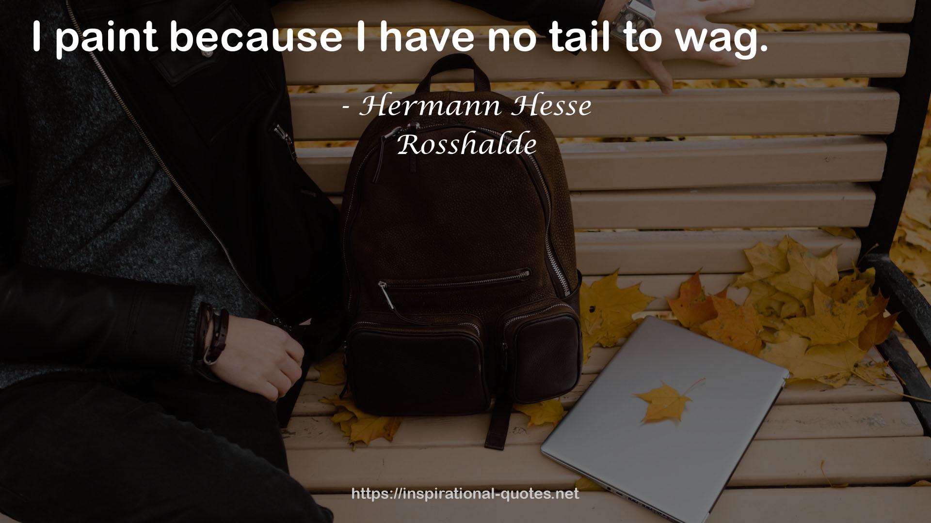 Rosshalde QUOTES