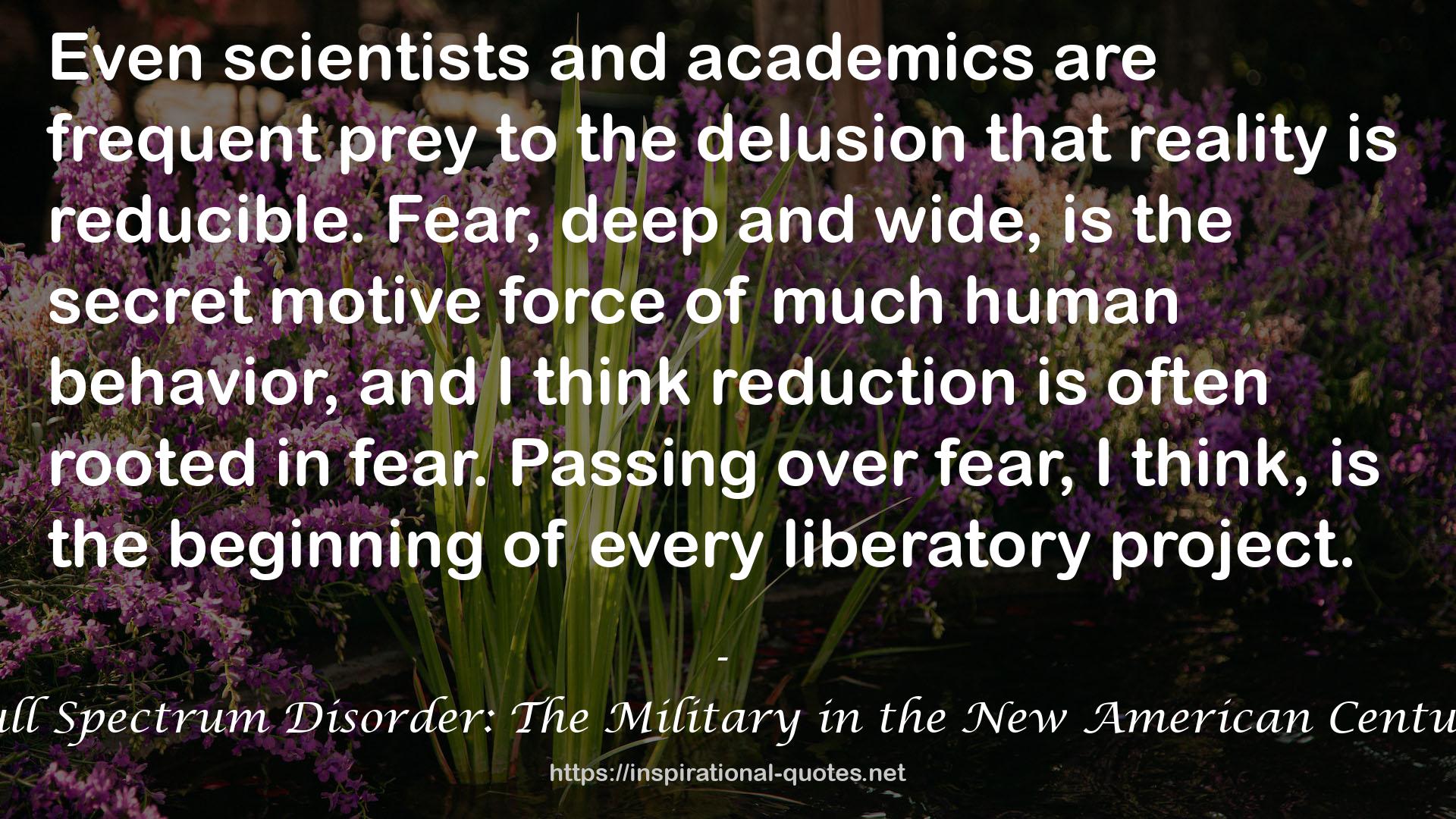 Full Spectrum Disorder: The Military in the New American Century QUOTES