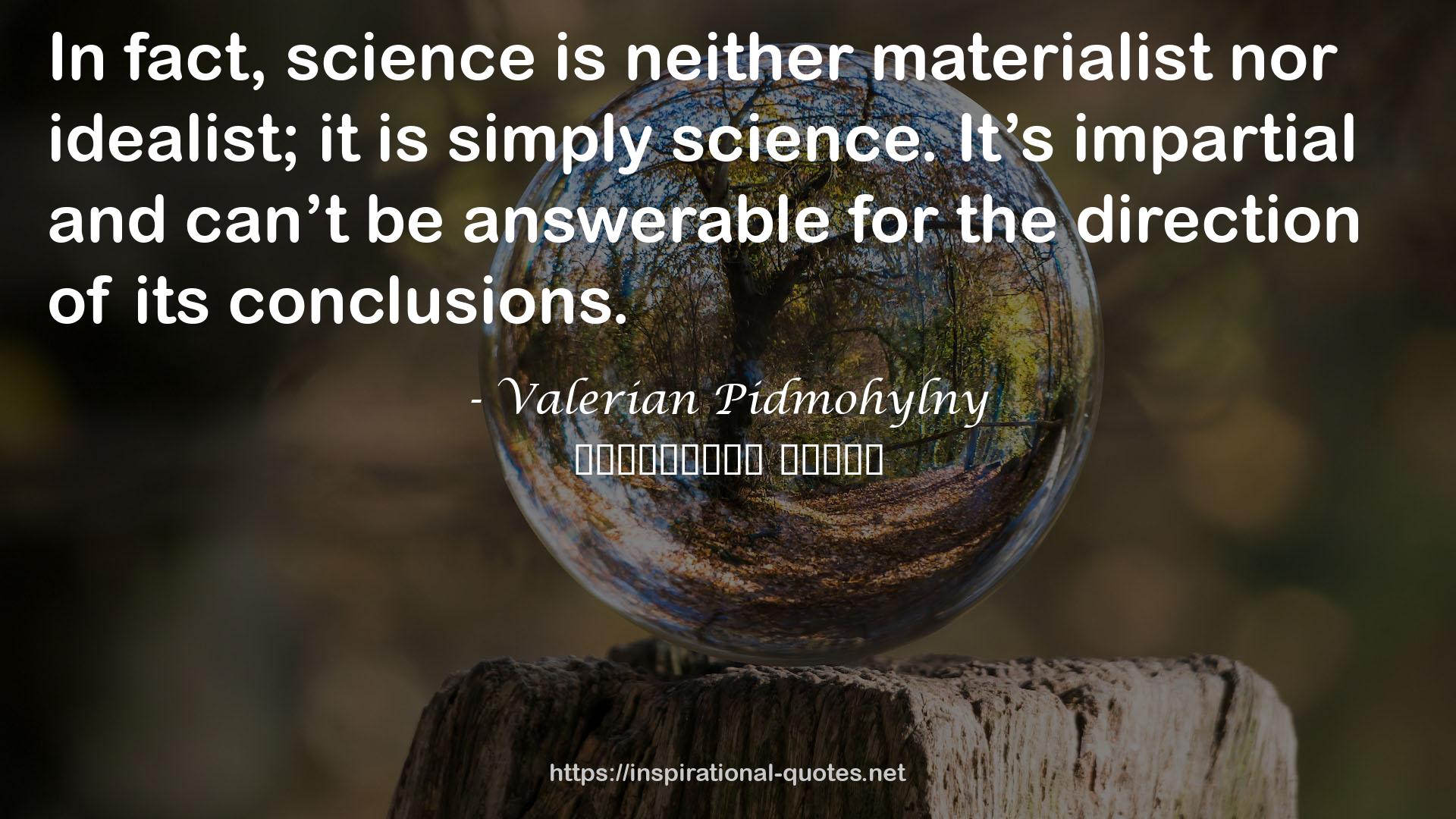 Valerian Pidmohylny QUOTES