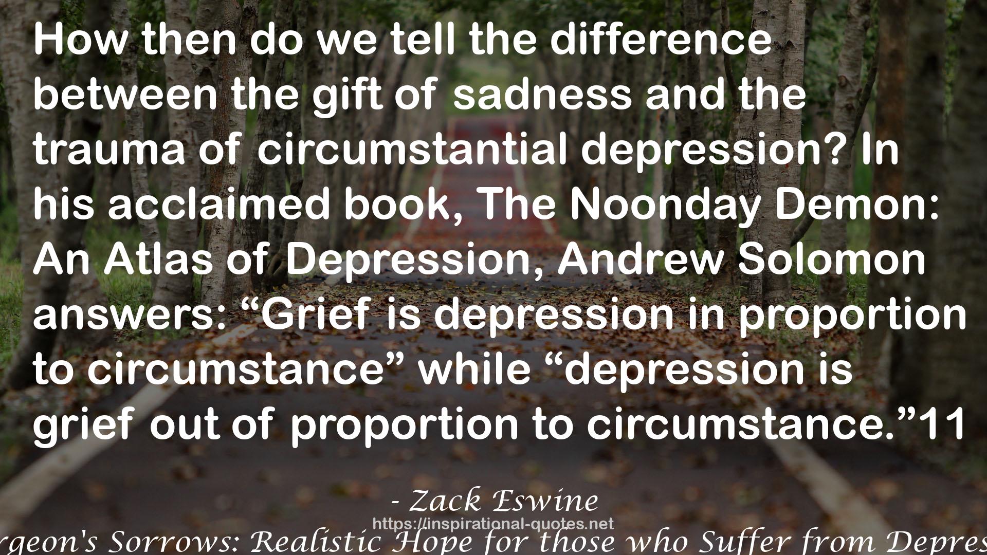 Spurgeon's Sorrows: Realistic Hope for those who Suffer from Depression QUOTES