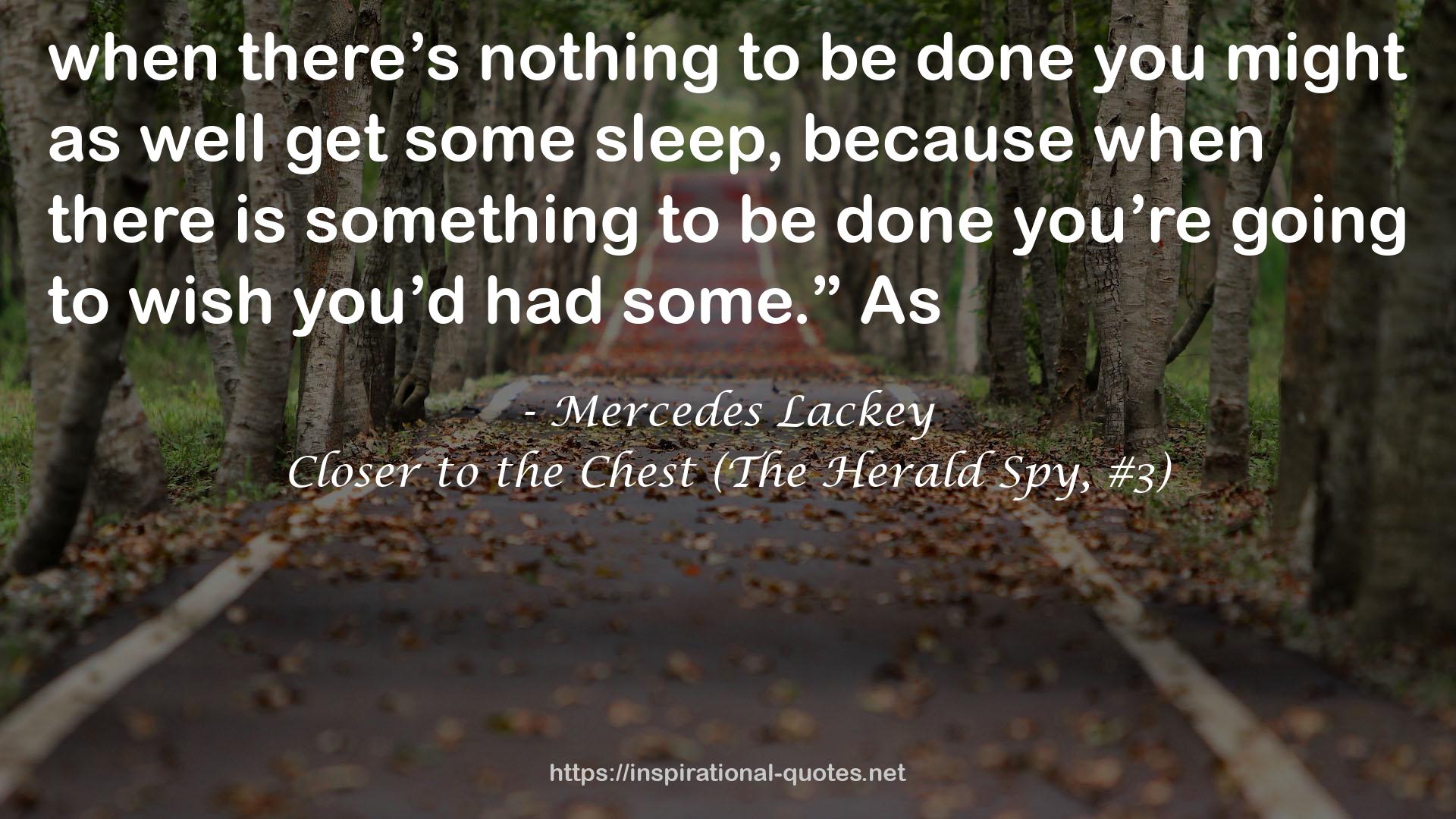 Closer to the Chest (The Herald Spy, #3) QUOTES