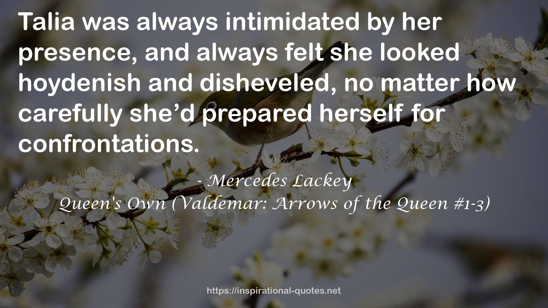 Queen's Own (Valdemar: Arrows of the Queen #1-3) QUOTES