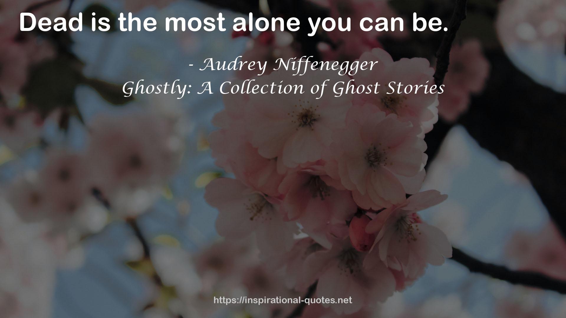 Ghostly: A Collection of Ghost Stories QUOTES