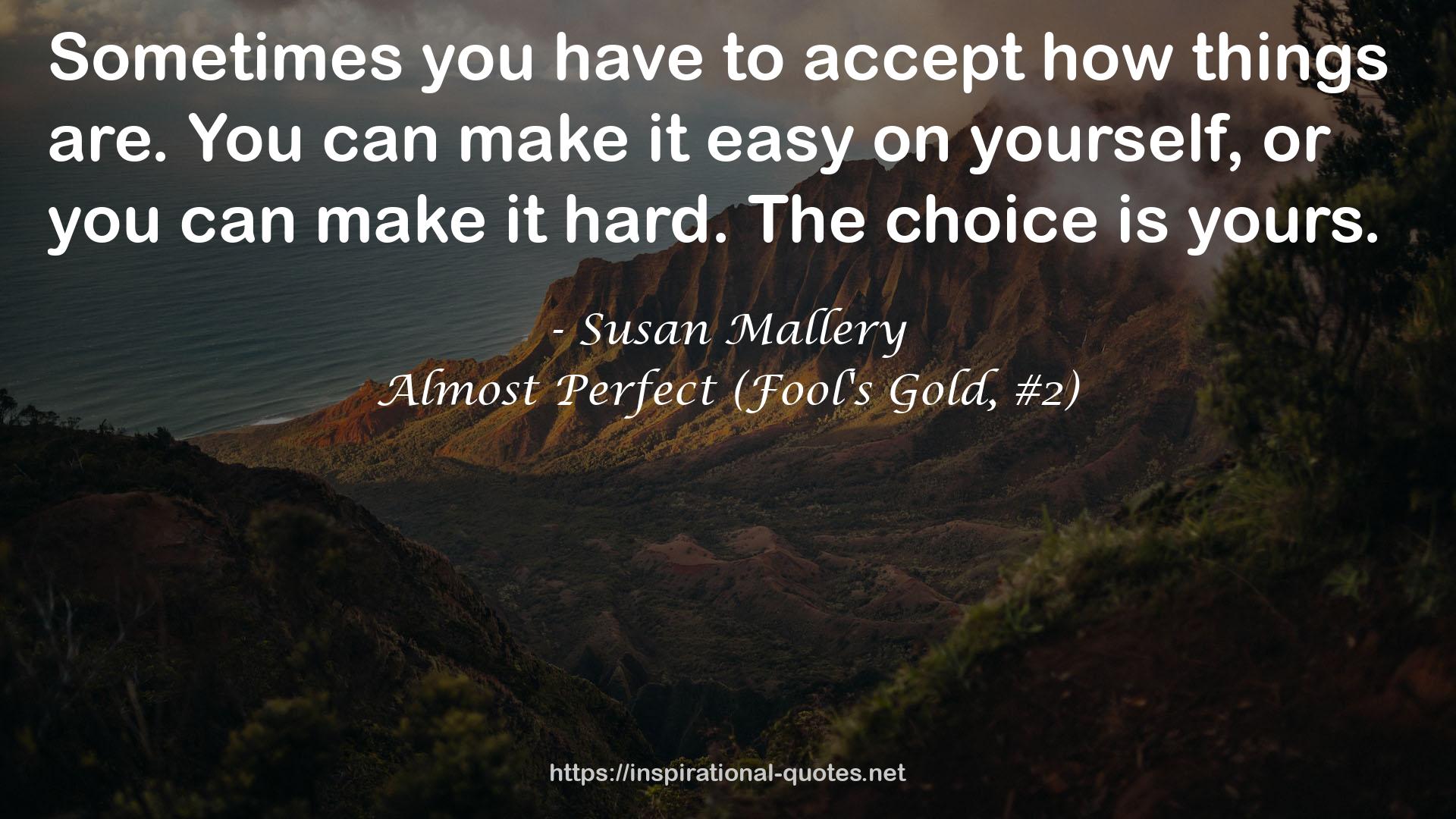 Almost Perfect (Fool's Gold, #2) QUOTES