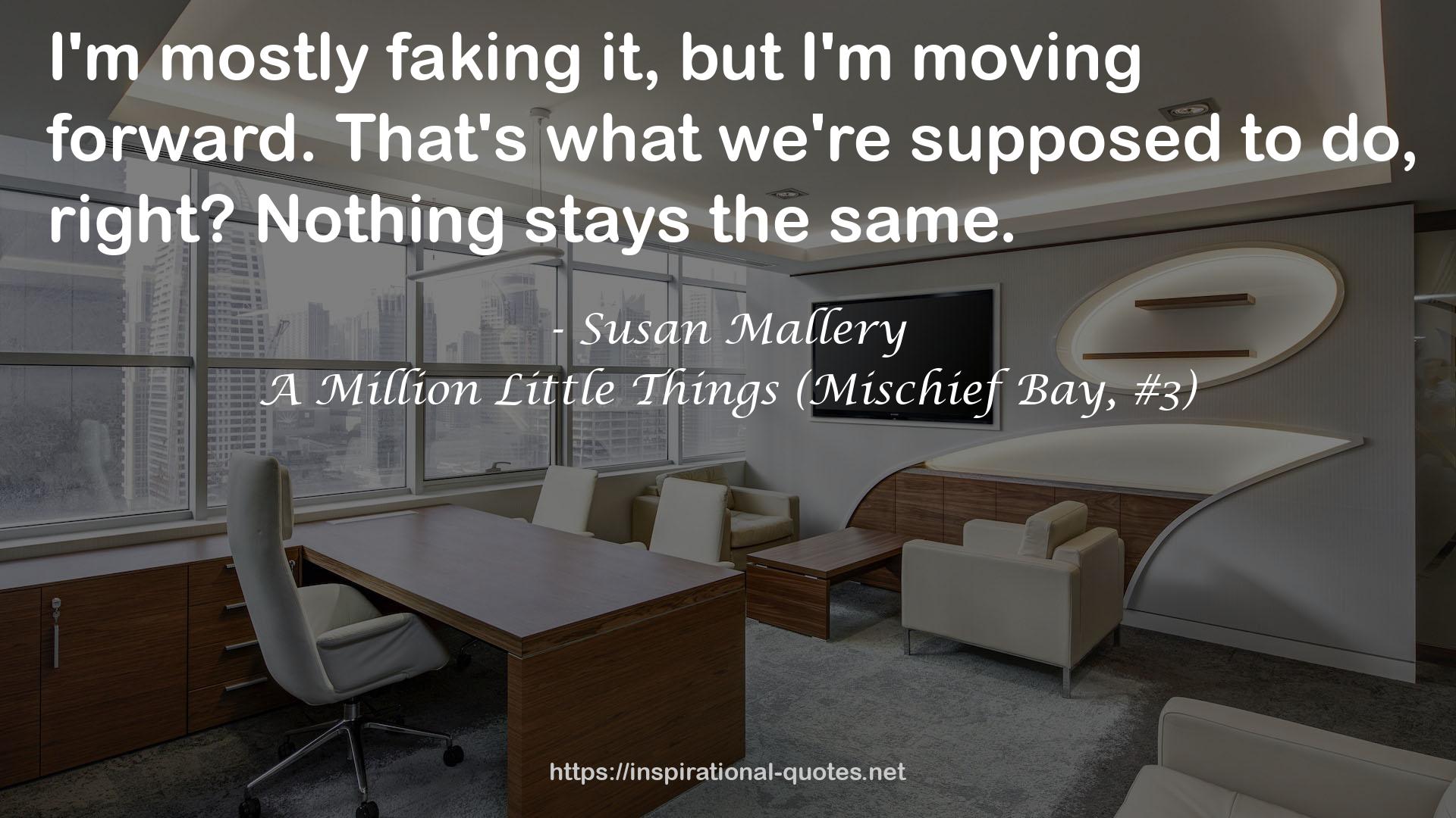 A Million Little Things (Mischief Bay, #3) QUOTES