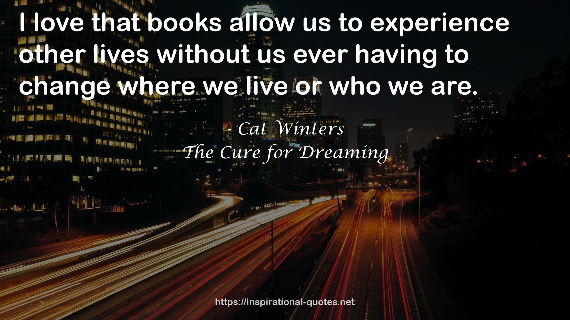 The Cure for Dreaming QUOTES