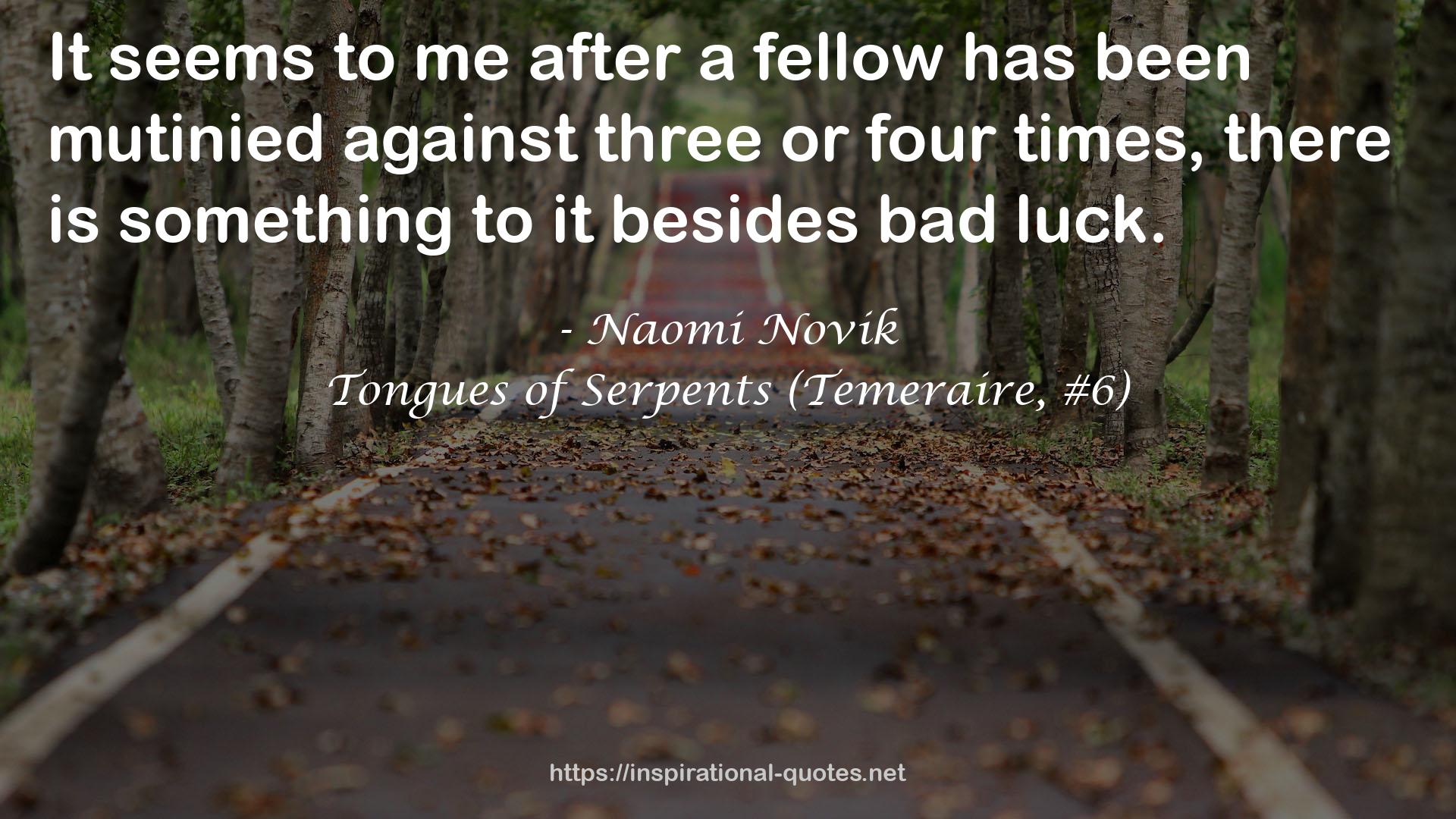 Tongues of Serpents (Temeraire, #6) QUOTES