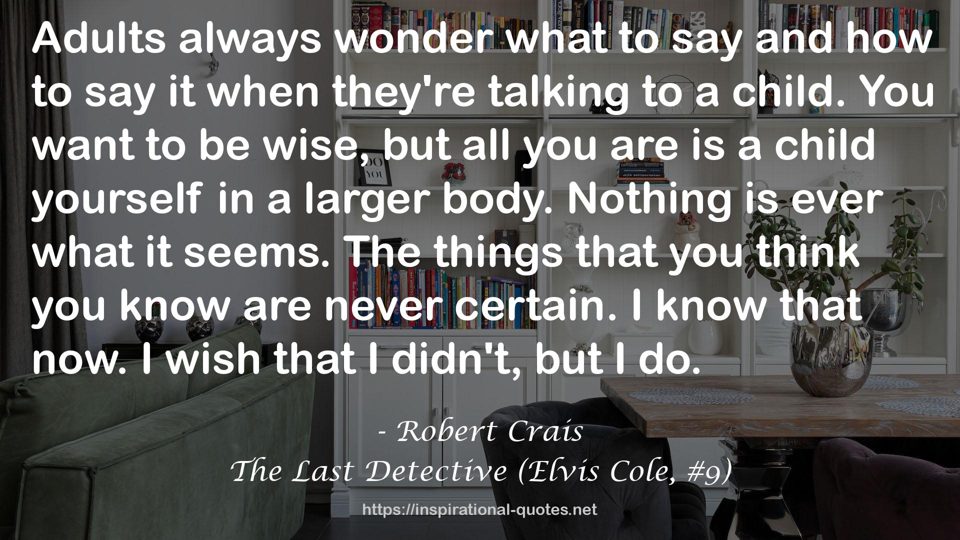 The Last Detective (Elvis Cole, #9) QUOTES