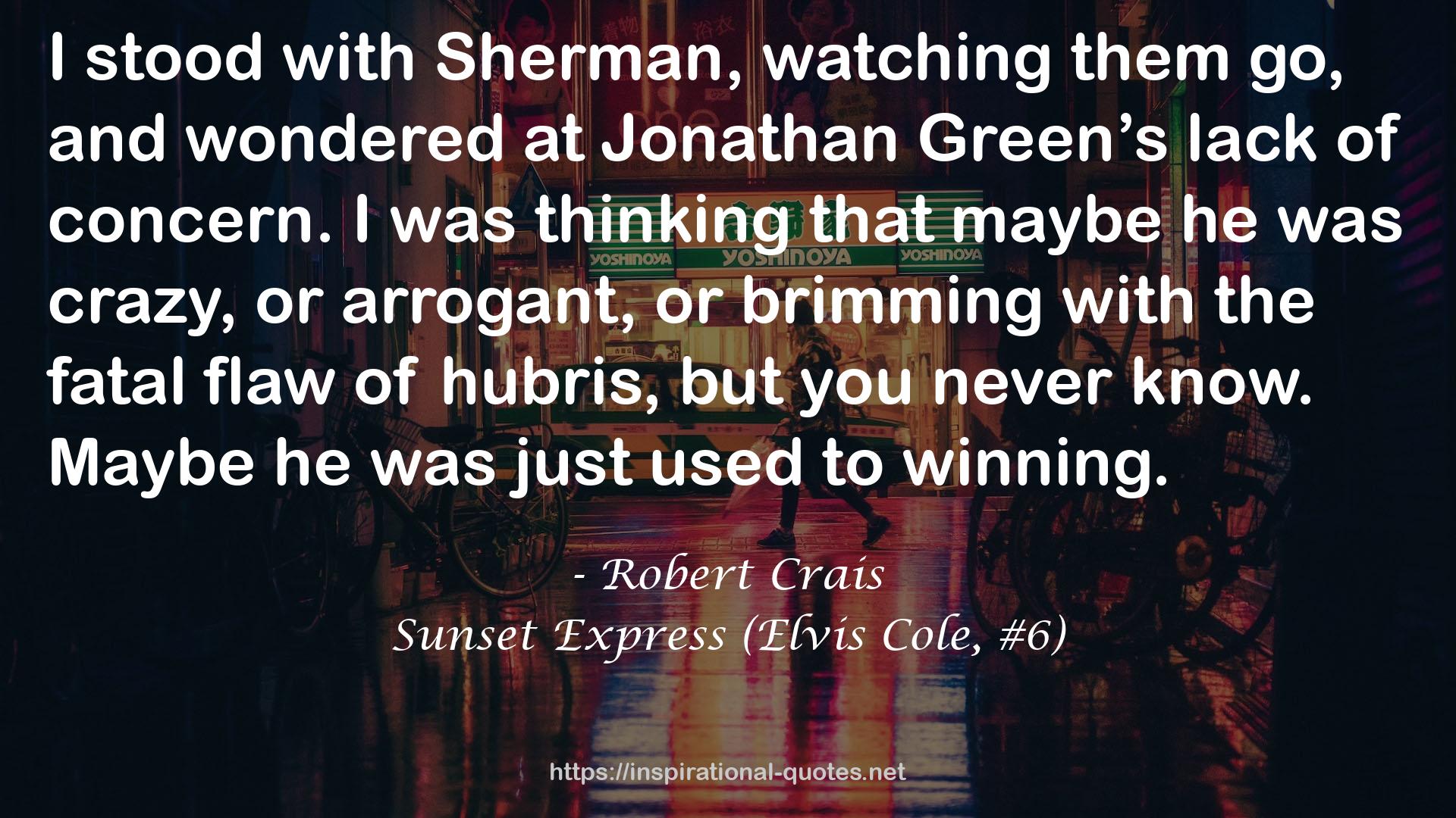 Sunset Express (Elvis Cole, #6) QUOTES