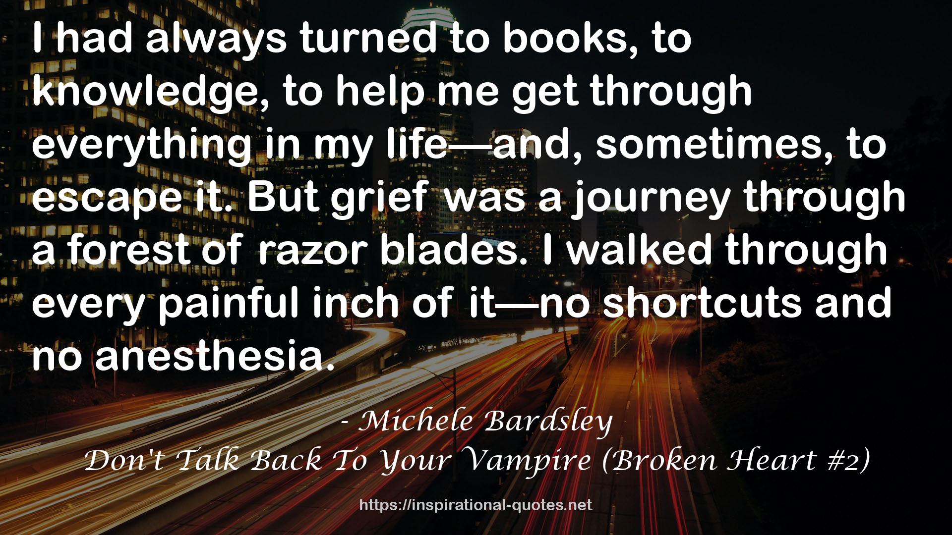 Don't Talk Back To Your Vampire (Broken Heart #2) QUOTES