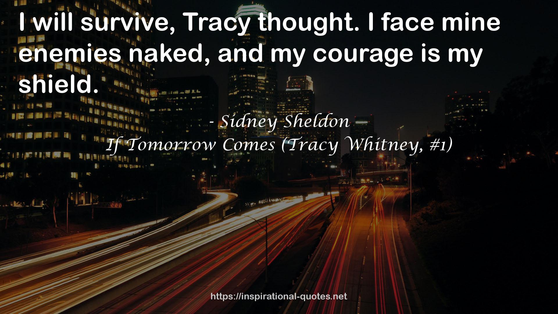 If Tomorrow Comes (Tracy Whitney, #1) QUOTES