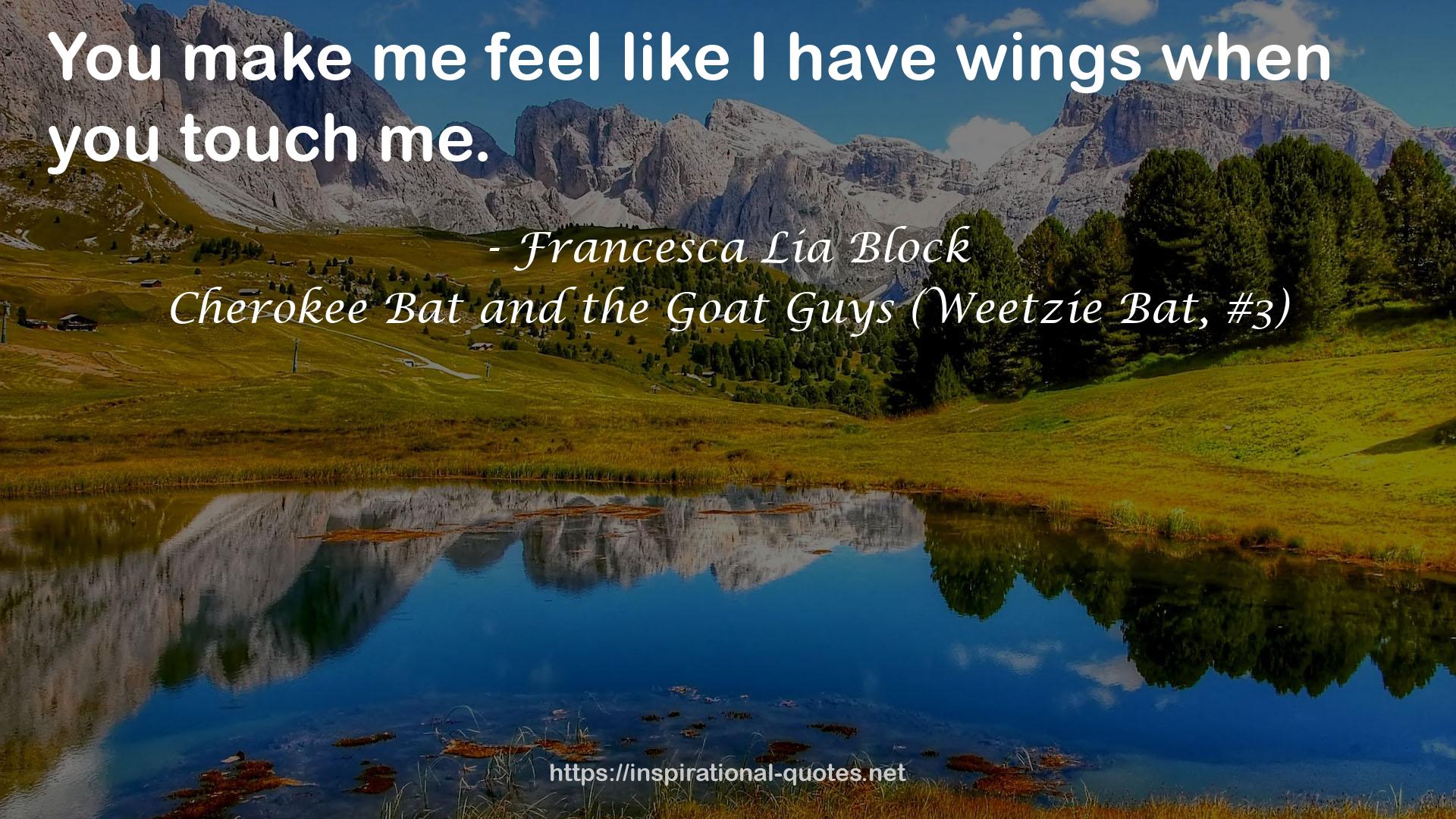 Cherokee Bat and the Goat Guys (Weetzie Bat, #3) QUOTES