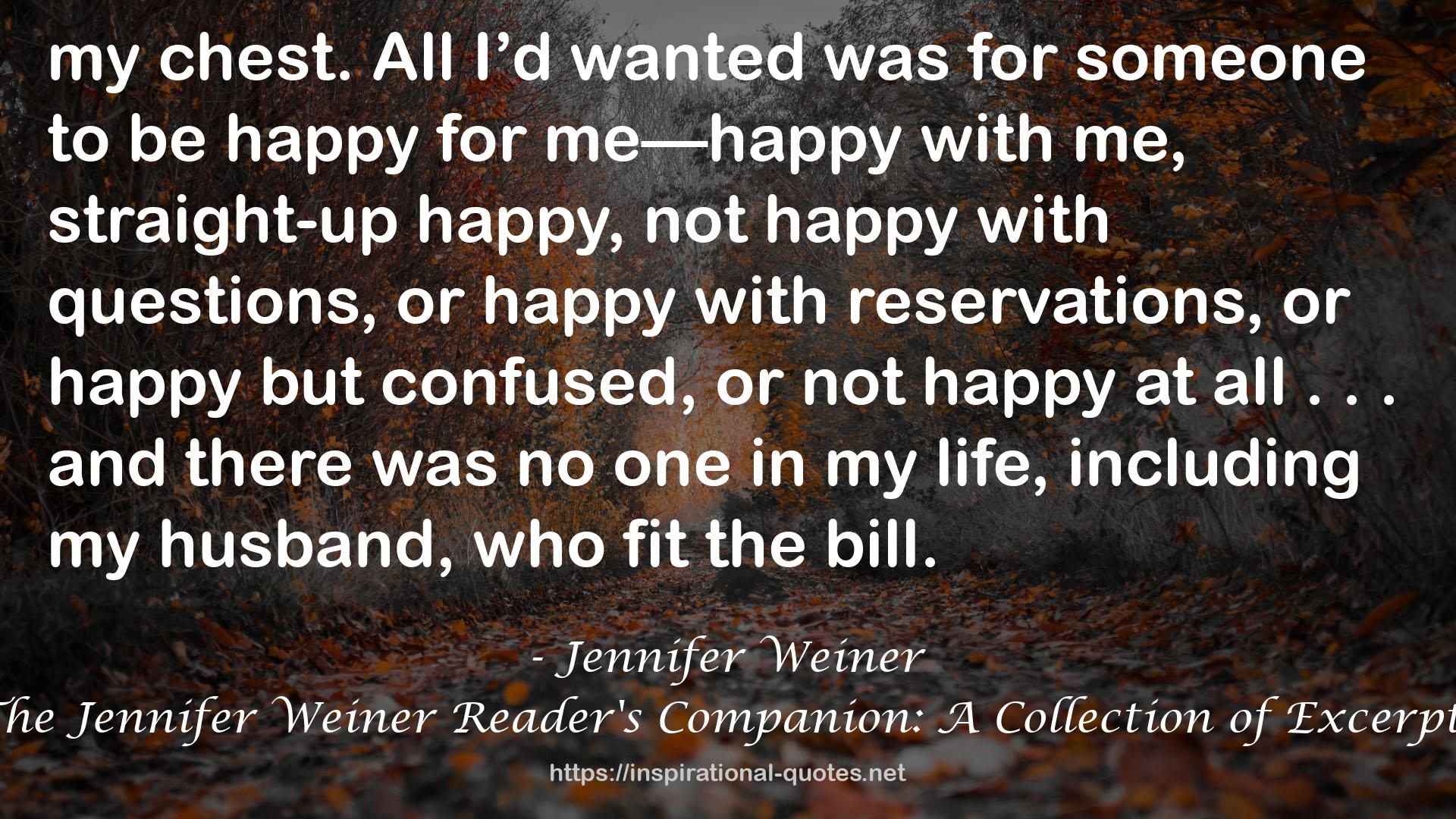 The Jennifer Weiner Reader's Companion: A Collection of Excerpts QUOTES
