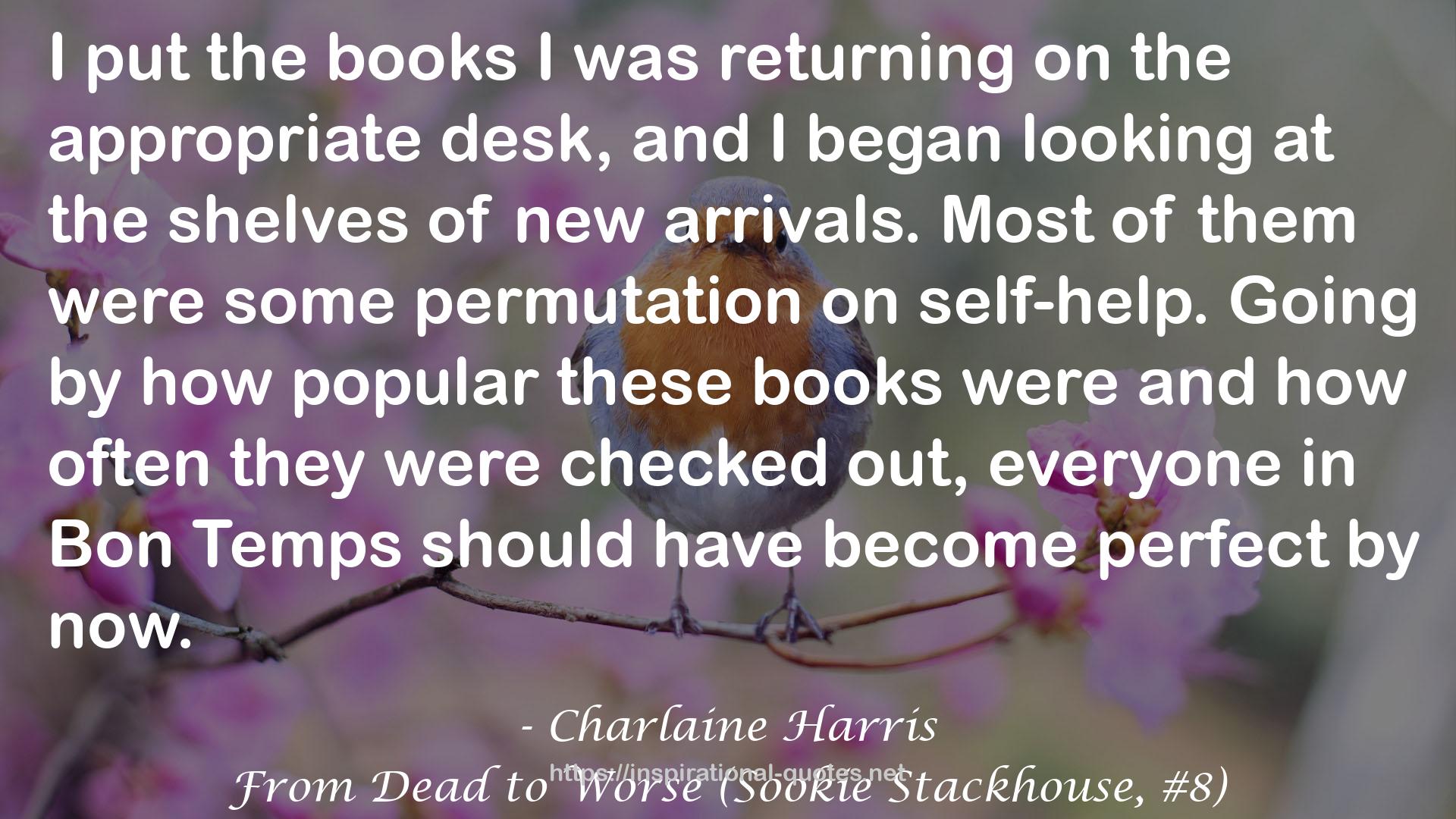 From Dead to Worse (Sookie Stackhouse, #8) QUOTES