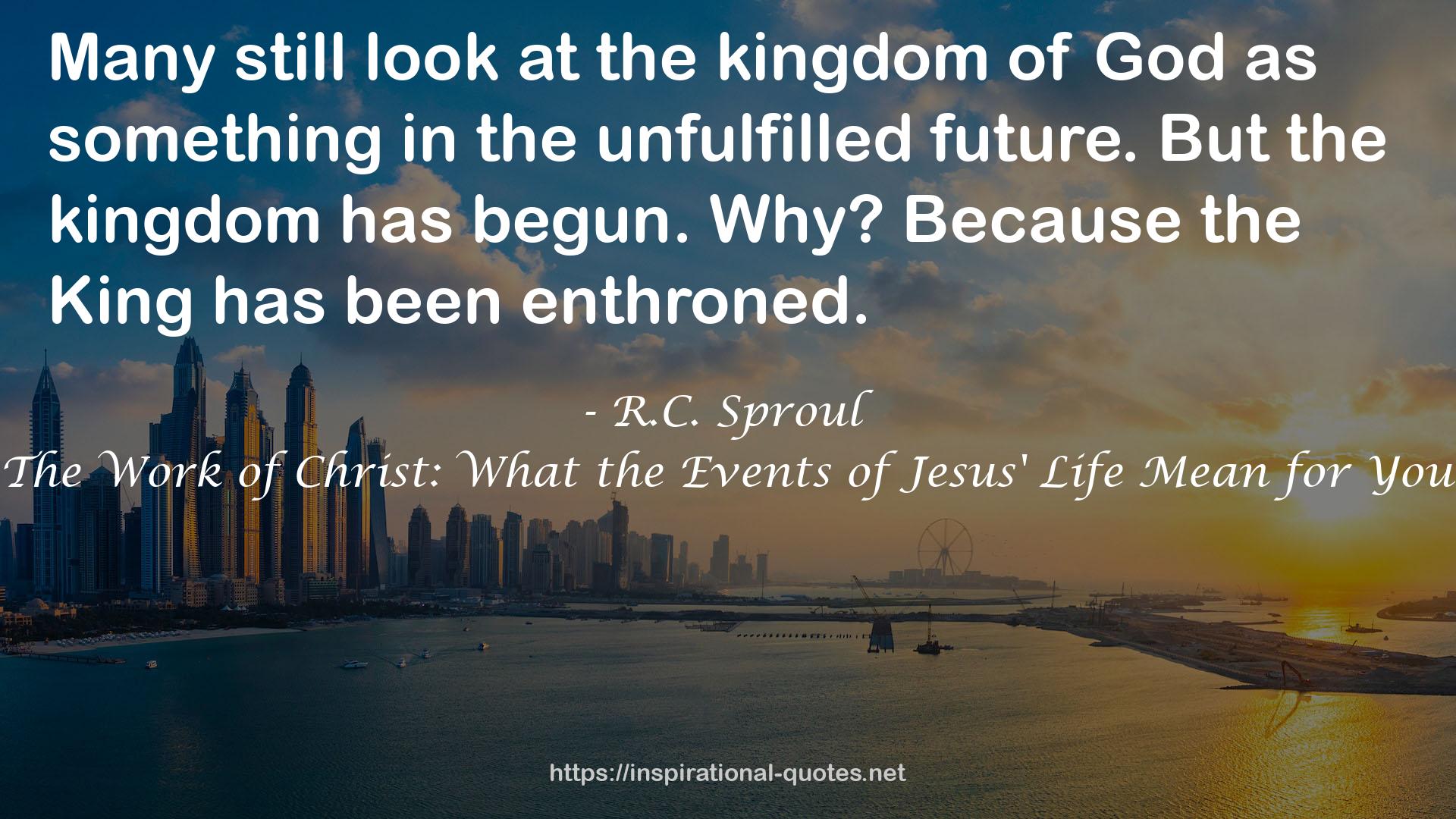 The Work of Christ: What the Events of Jesus' Life Mean for You QUOTES