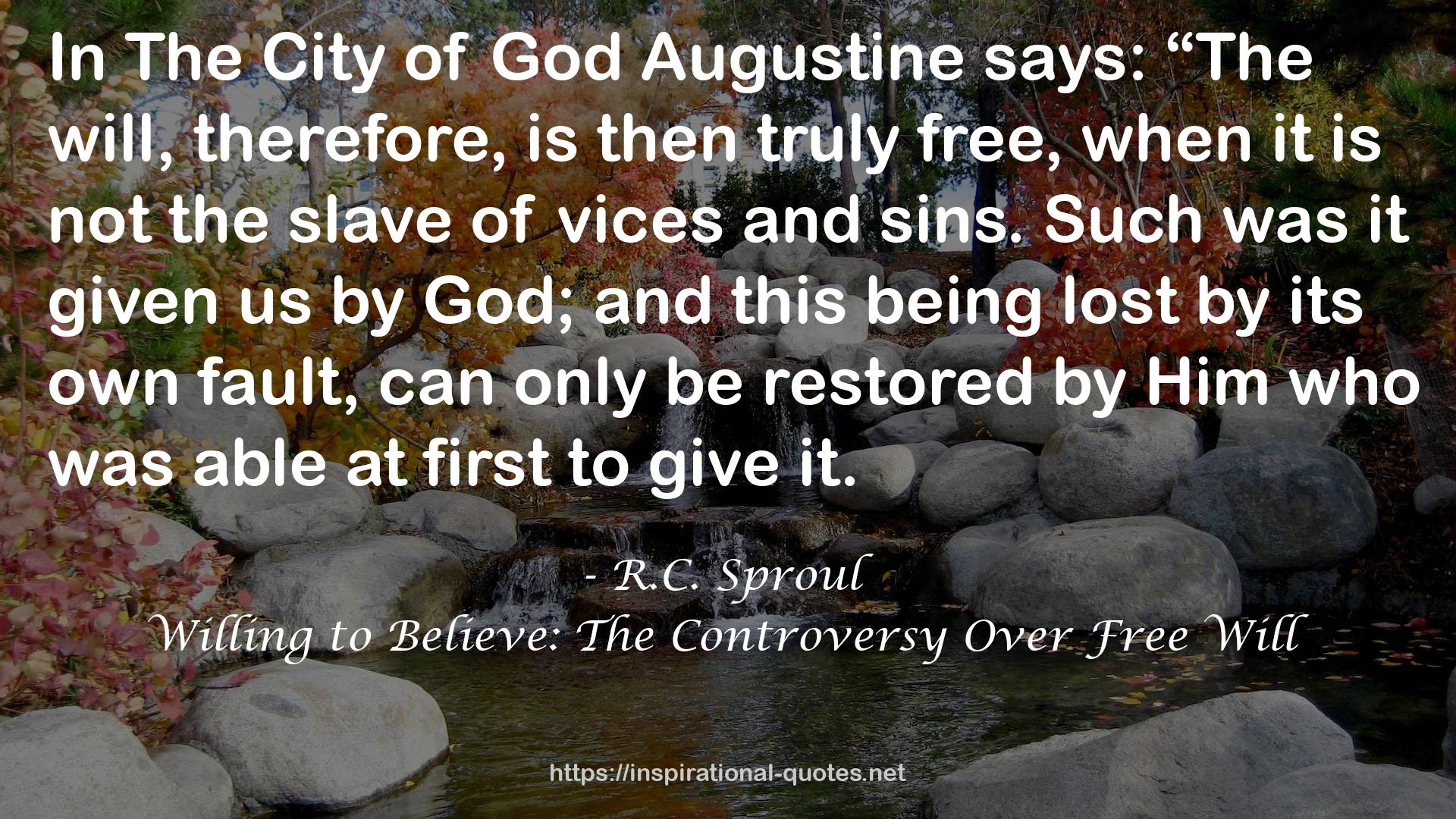 Willing to Believe: The Controversy Over Free Will QUOTES