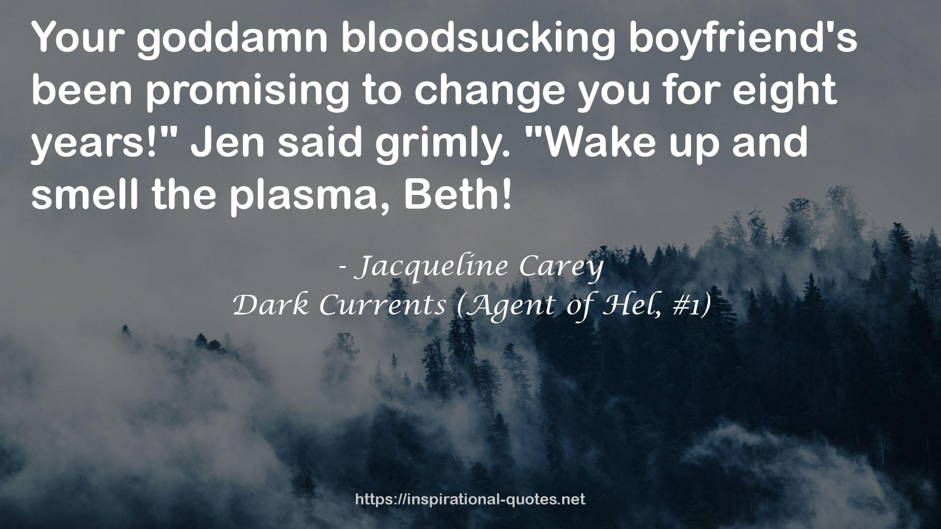 Dark Currents (Agent of Hel, #1) QUOTES