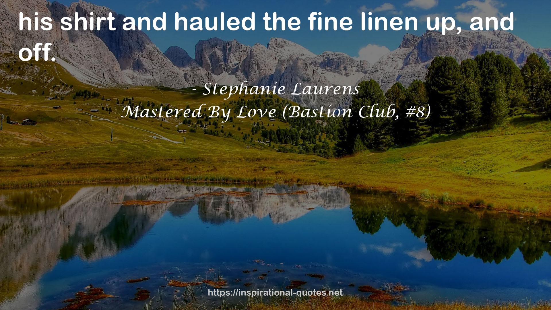 Mastered By Love (Bastion Club, #8) QUOTES
