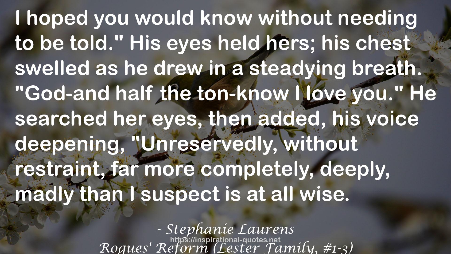 Rogues' Reform (Lester Family, #1-3) QUOTES