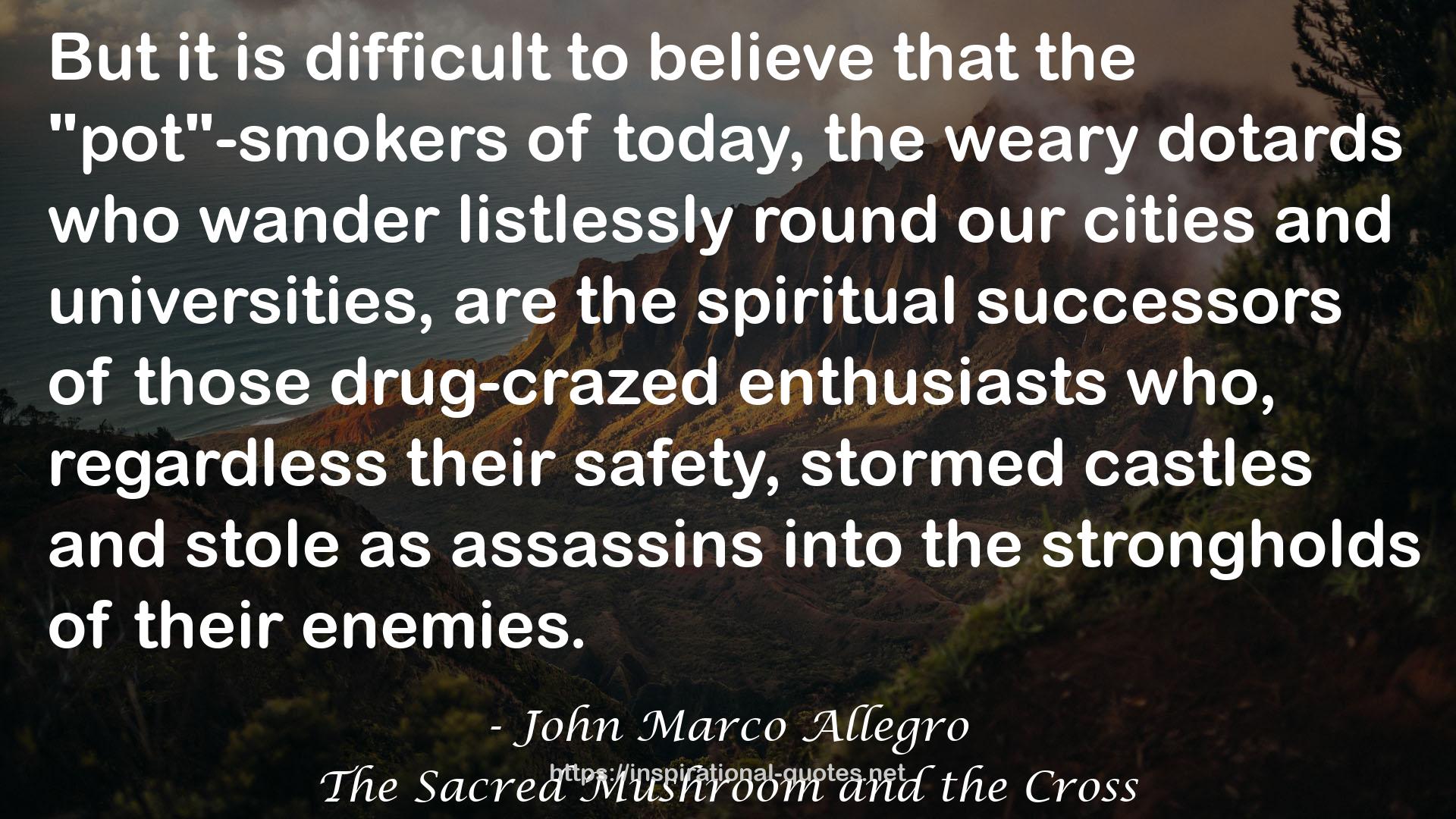The Sacred Mushroom and the Cross QUOTES