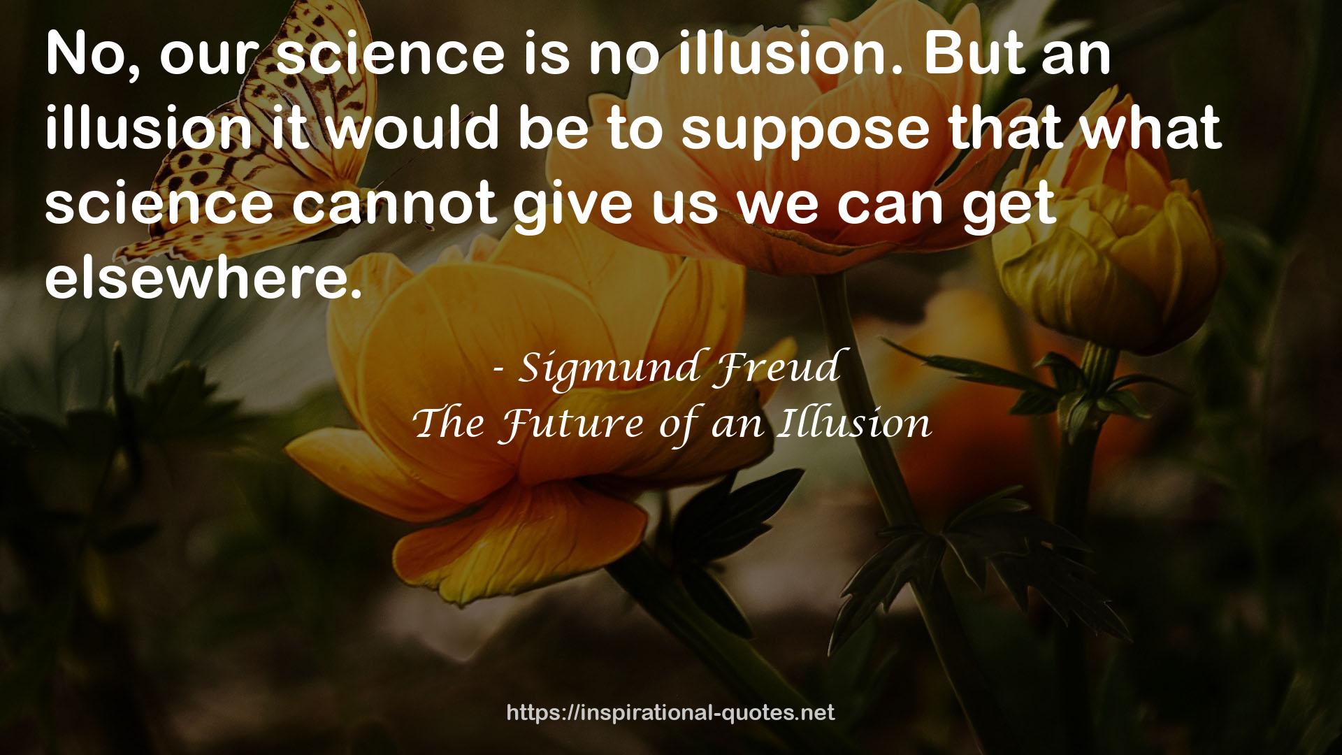 The Future of an Illusion QUOTES