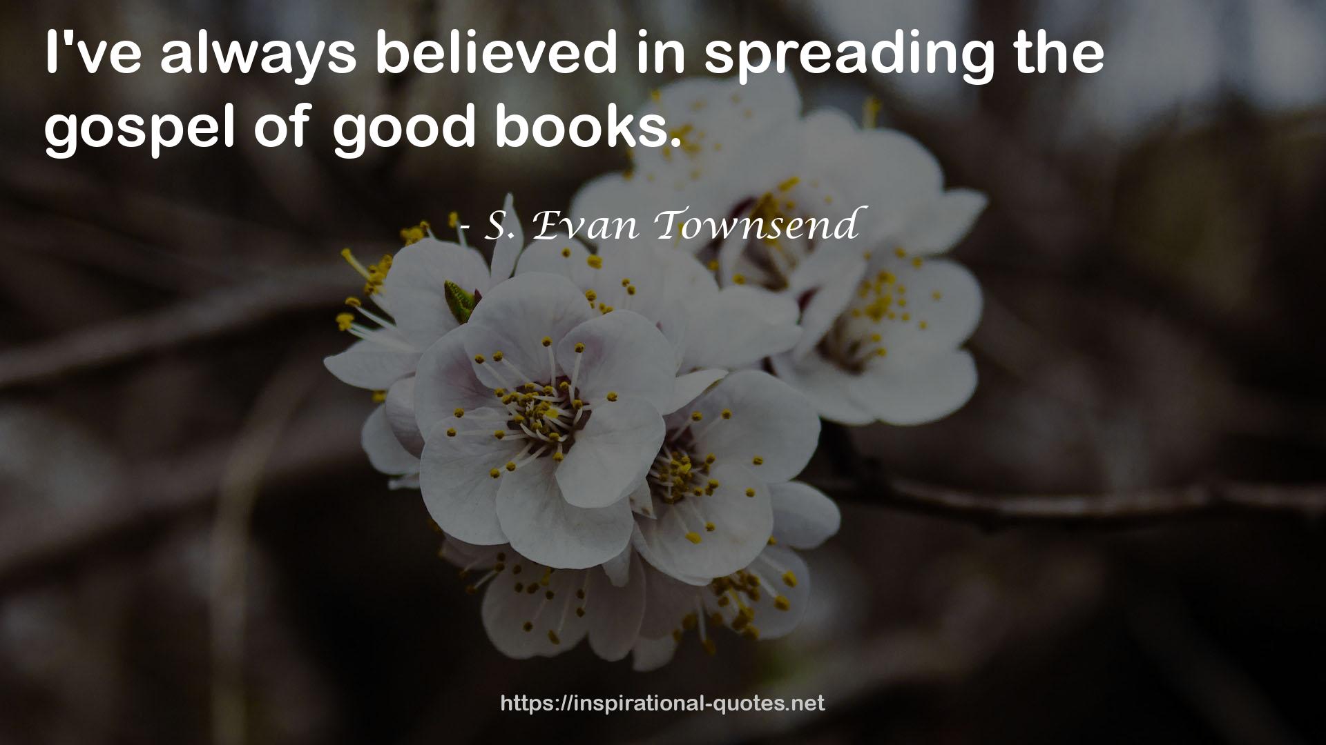 S. Evan Townsend QUOTES