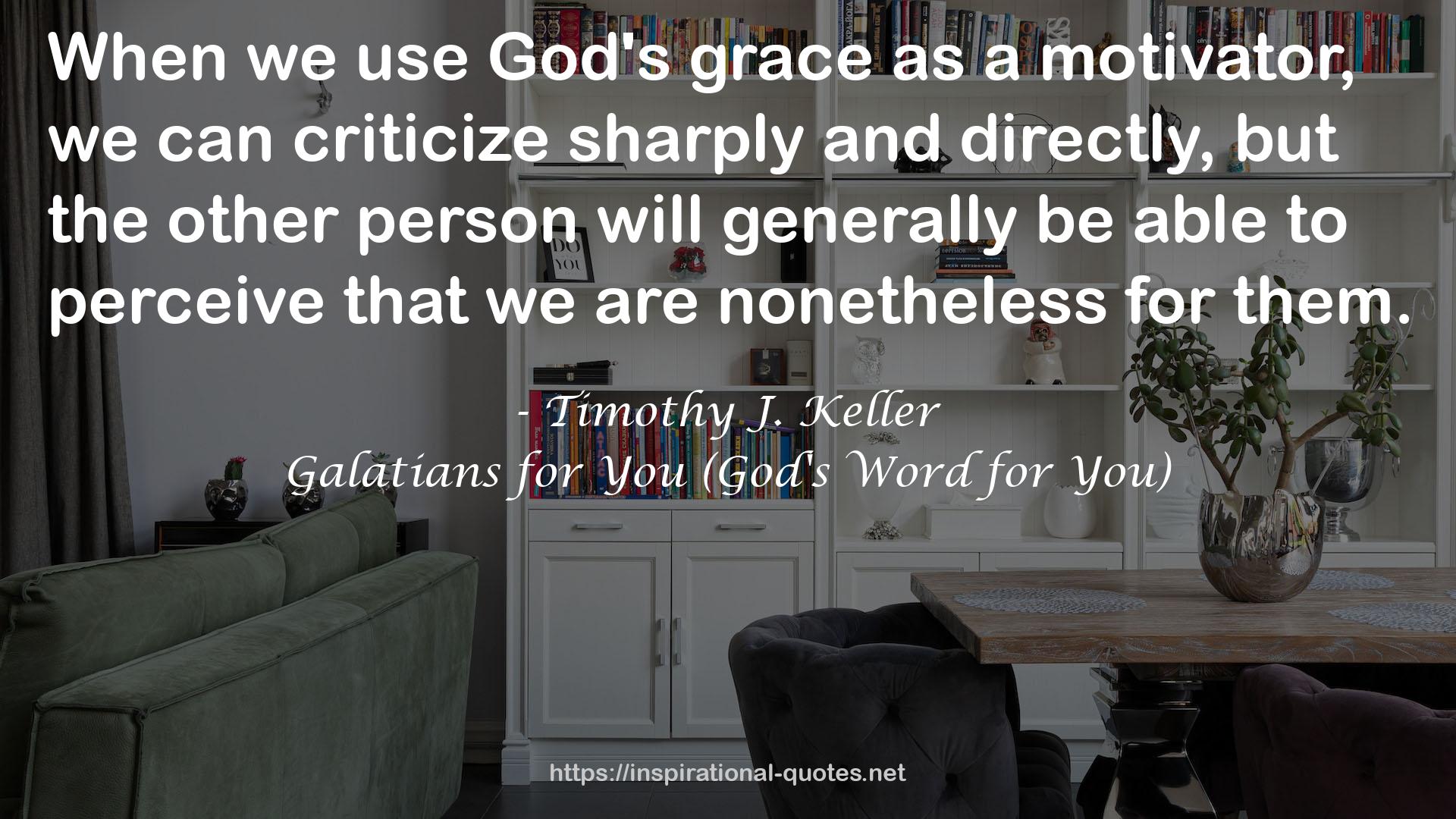 Galatians for You (God's Word for You) QUOTES