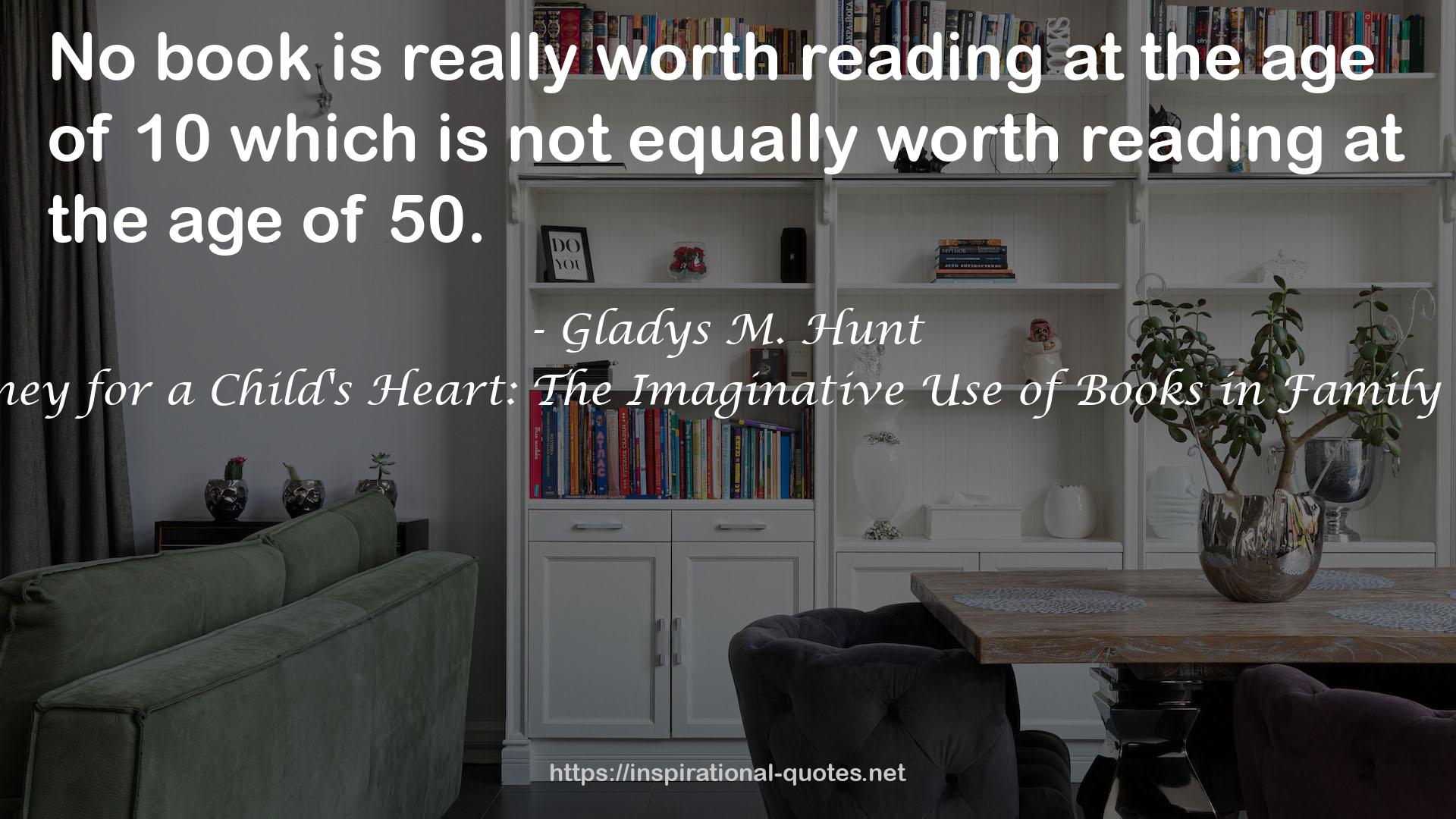 Honey for a Child's Heart: The Imaginative Use of Books in Family Life QUOTES