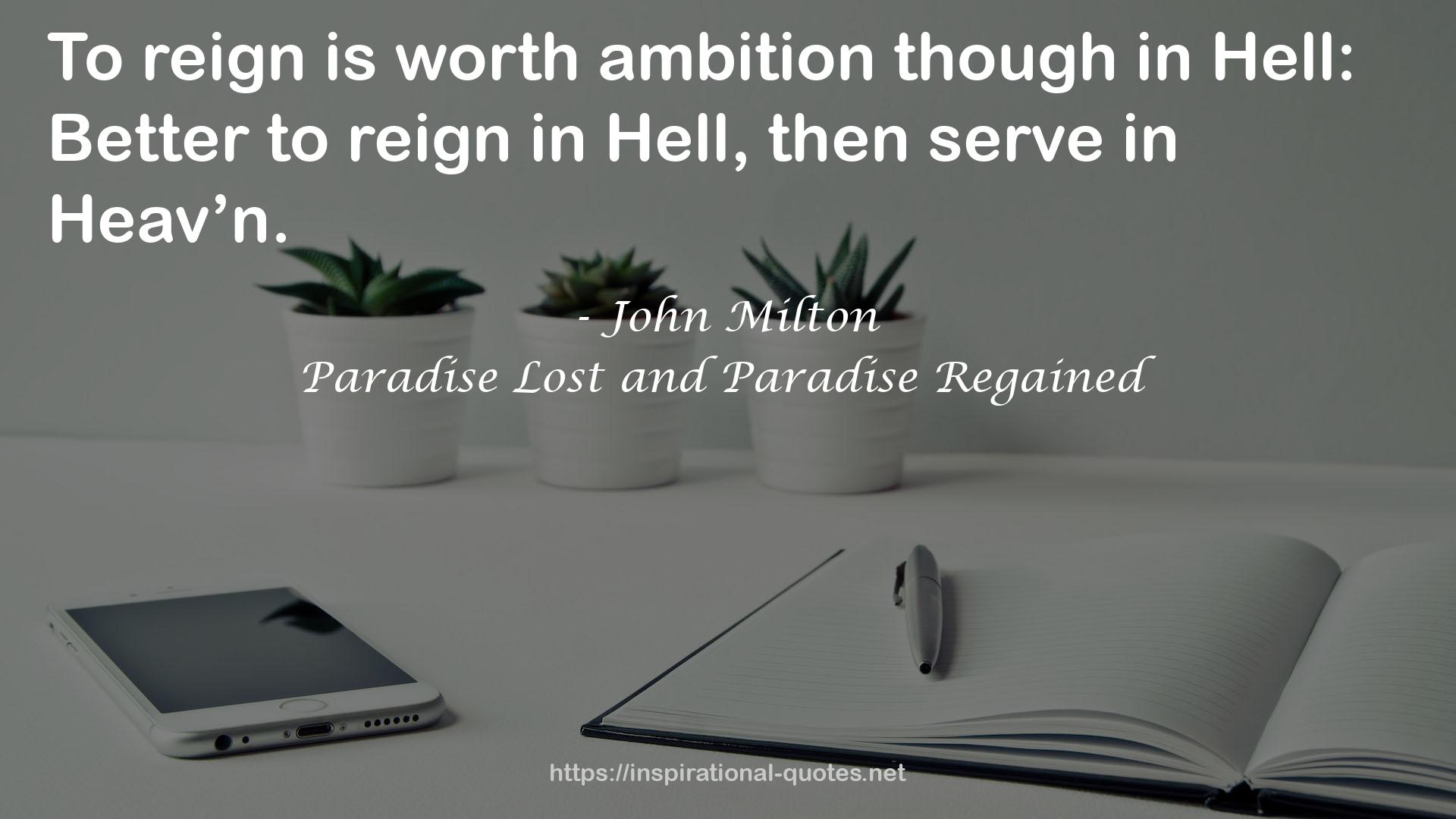 Paradise Lost and Paradise Regained QUOTES