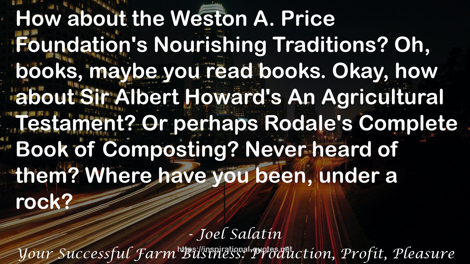 Your Successful Farm Business: Production, Profit, Pleasure QUOTES