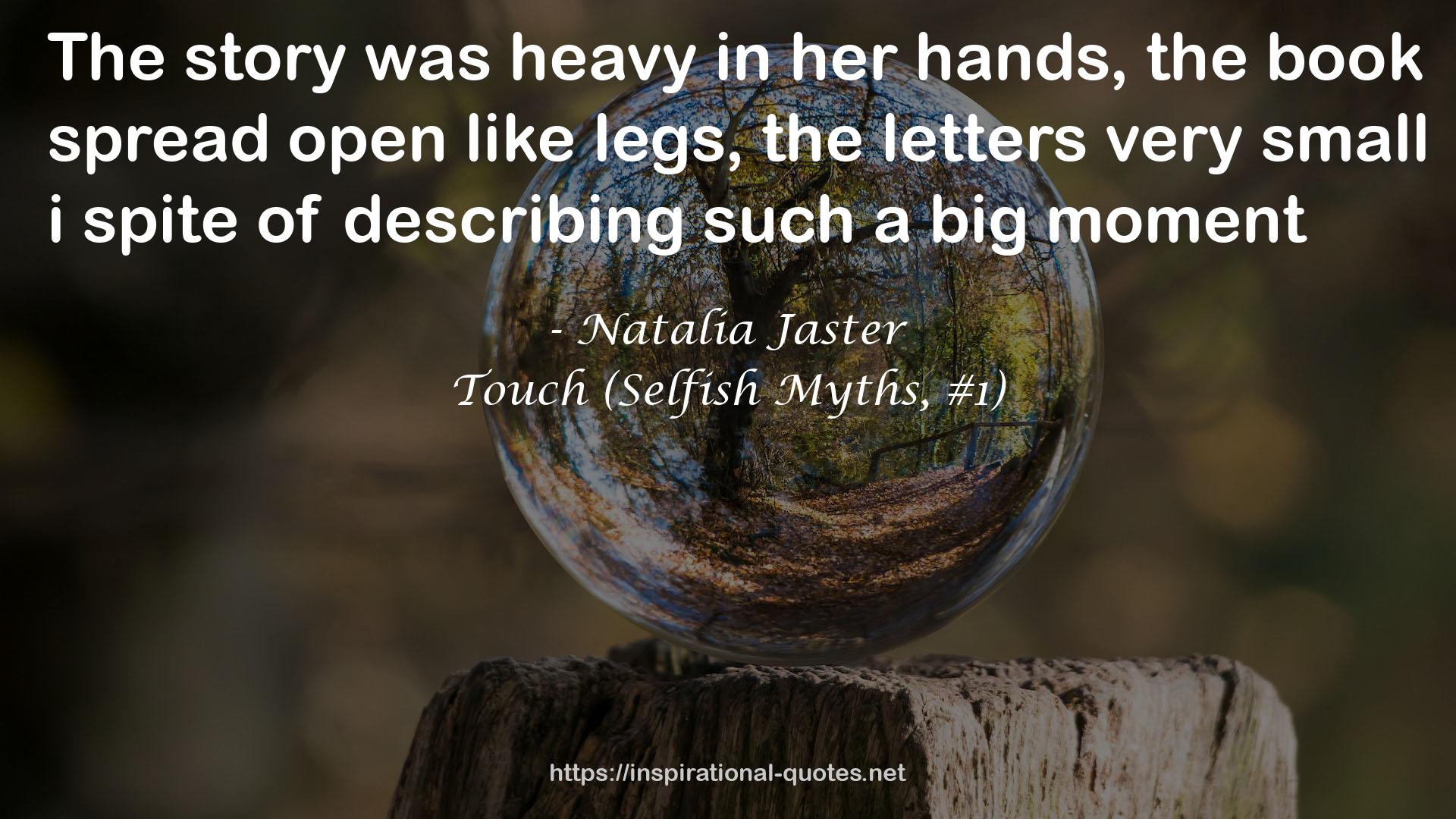 Touch (Selfish Myths, #1) QUOTES