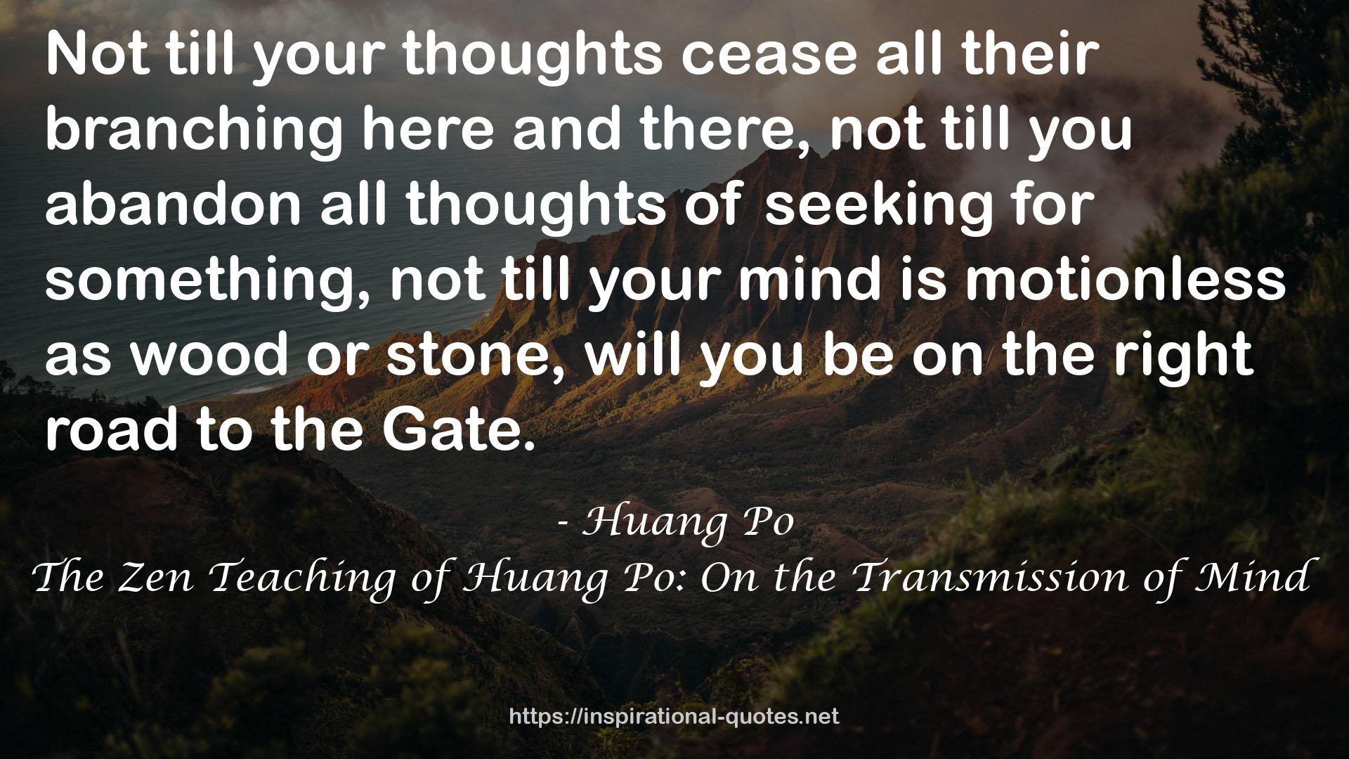 The Zen Teaching of Huang Po: On the Transmission of Mind QUOTES