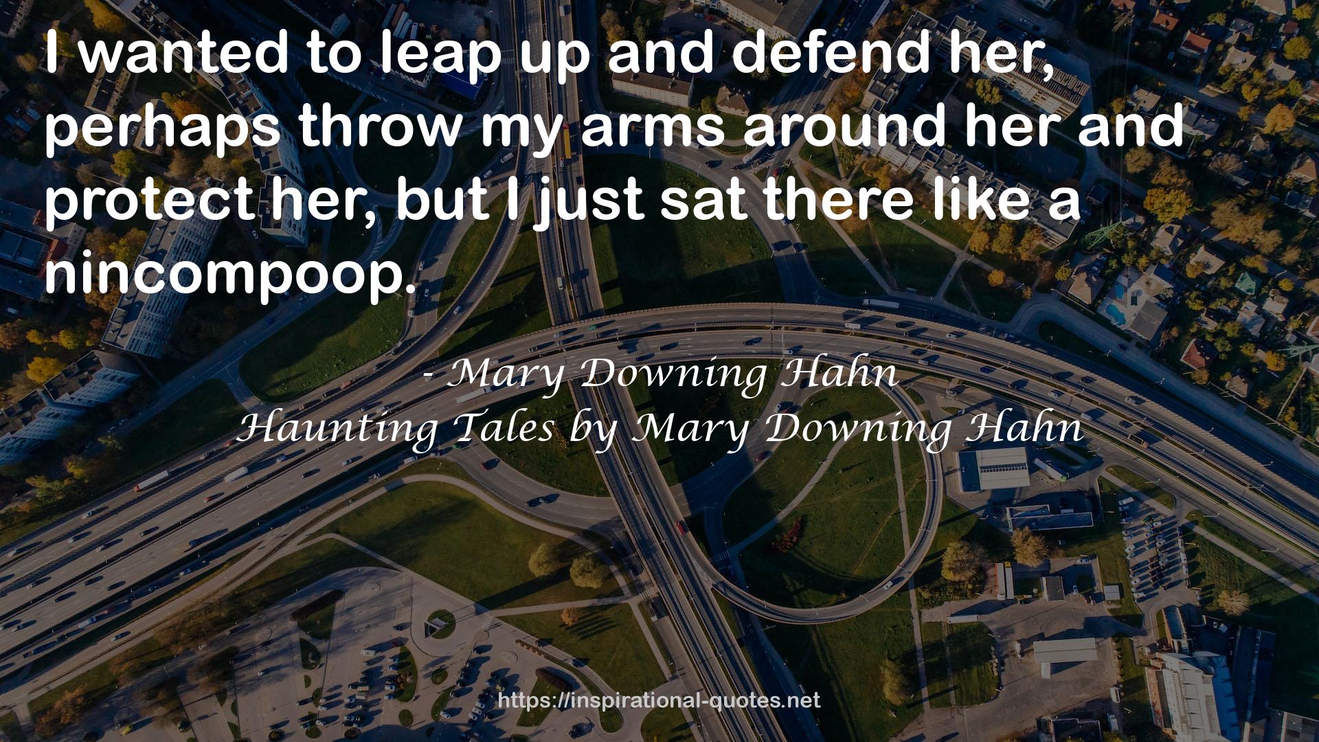 Haunting Tales by Mary Downing Hahn QUOTES