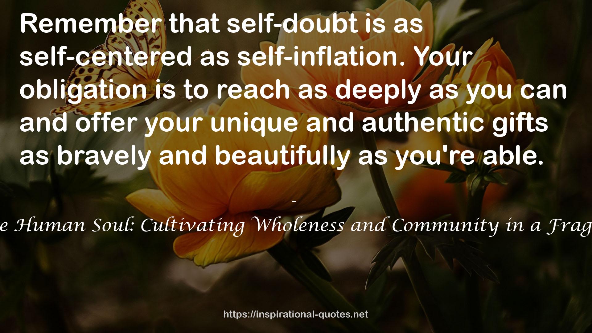 Nature and the Human Soul: Cultivating Wholeness and Community in a Fragmented World QUOTES