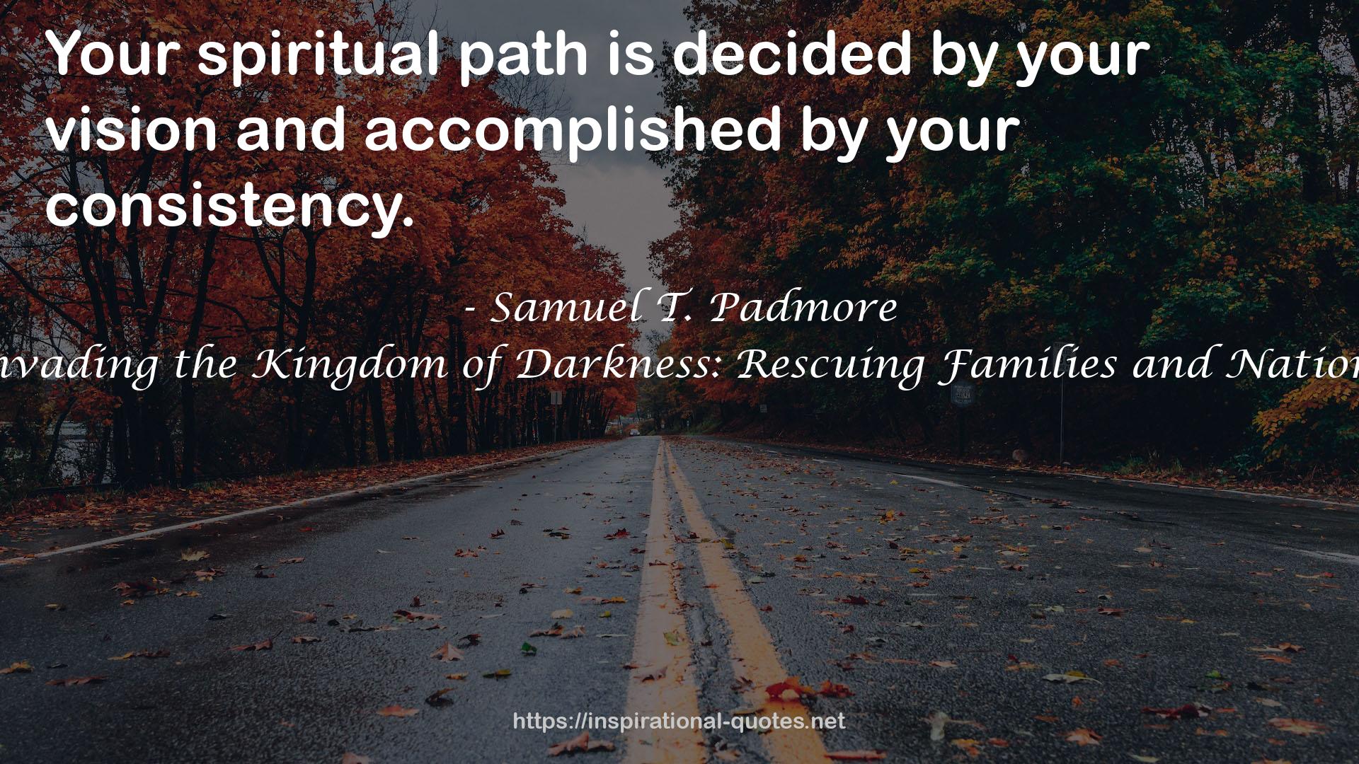 Samuel T. Padmore QUOTES