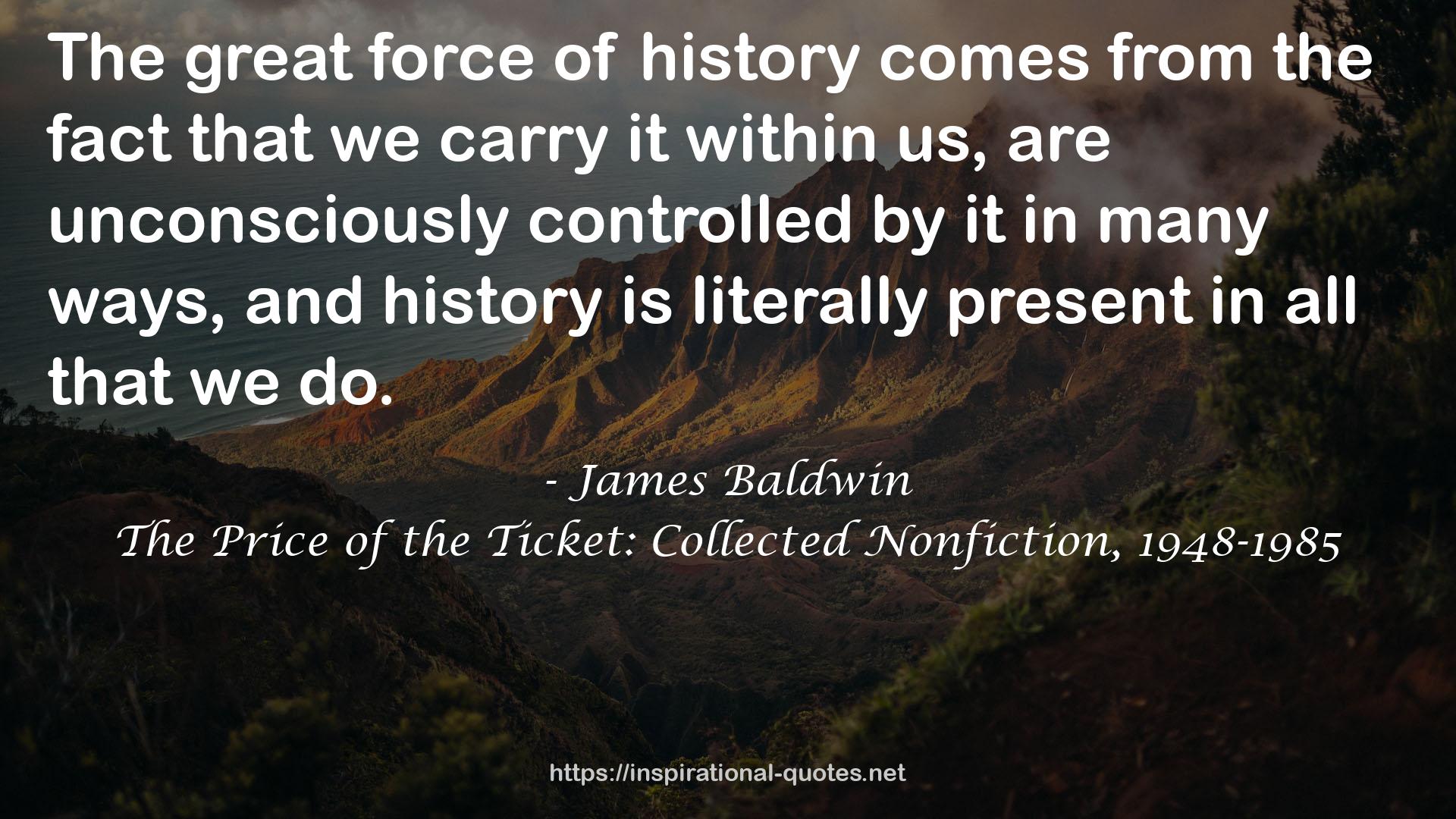 The Price of the Ticket: Collected Nonfiction, 1948-1985 QUOTES