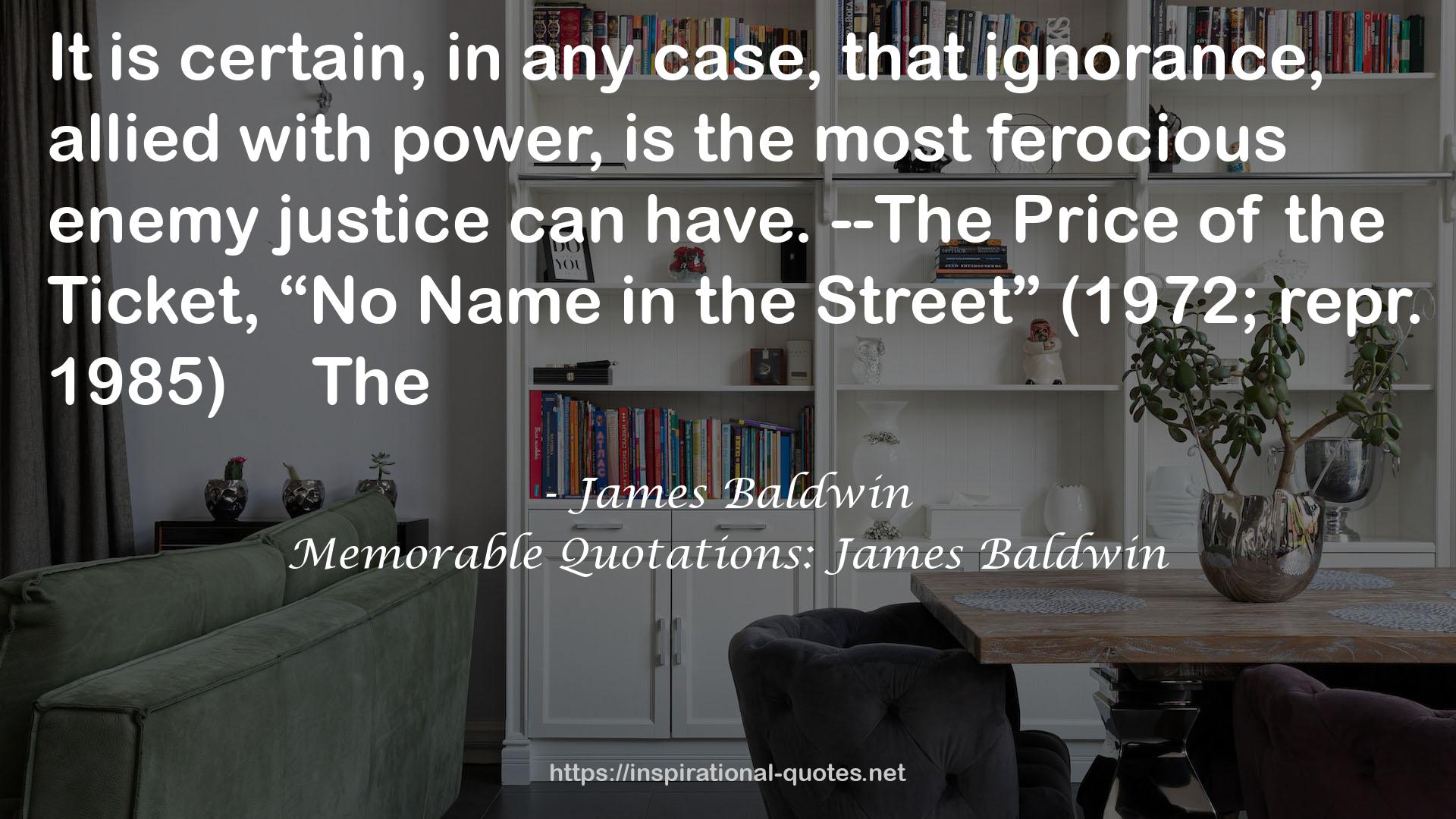 Memorable Quotations: James Baldwin QUOTES