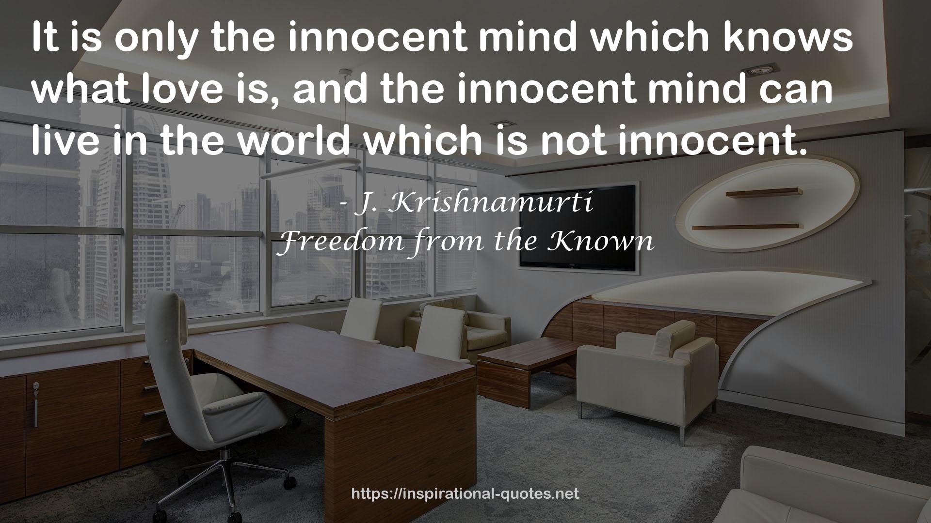 only the innocent mind  QUOTES