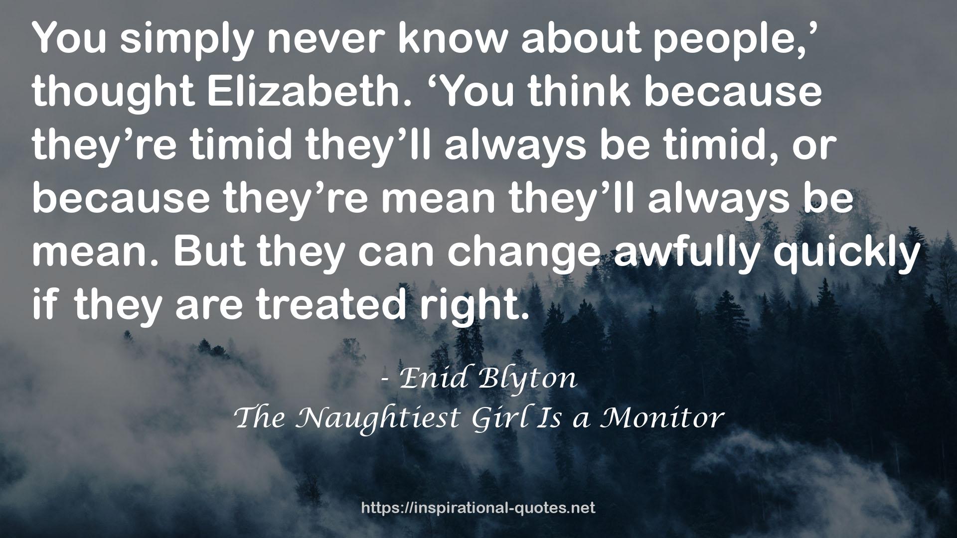The Naughtiest Girl Is a Monitor QUOTES