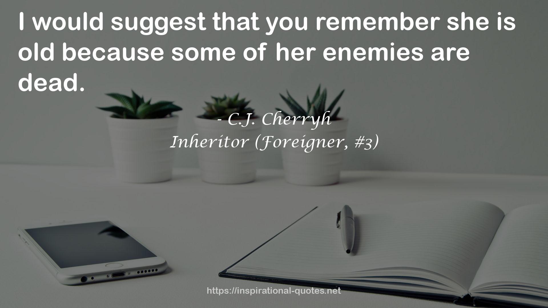 Inheritor (Foreigner, #3) QUOTES