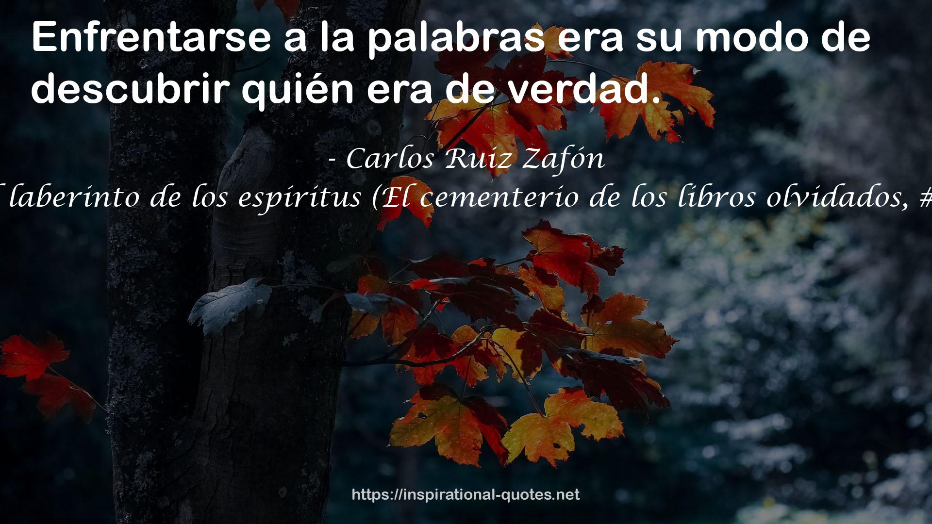 El laberinto de los espíritus (El cementerio de los libros olvidados, #4) QUOTES