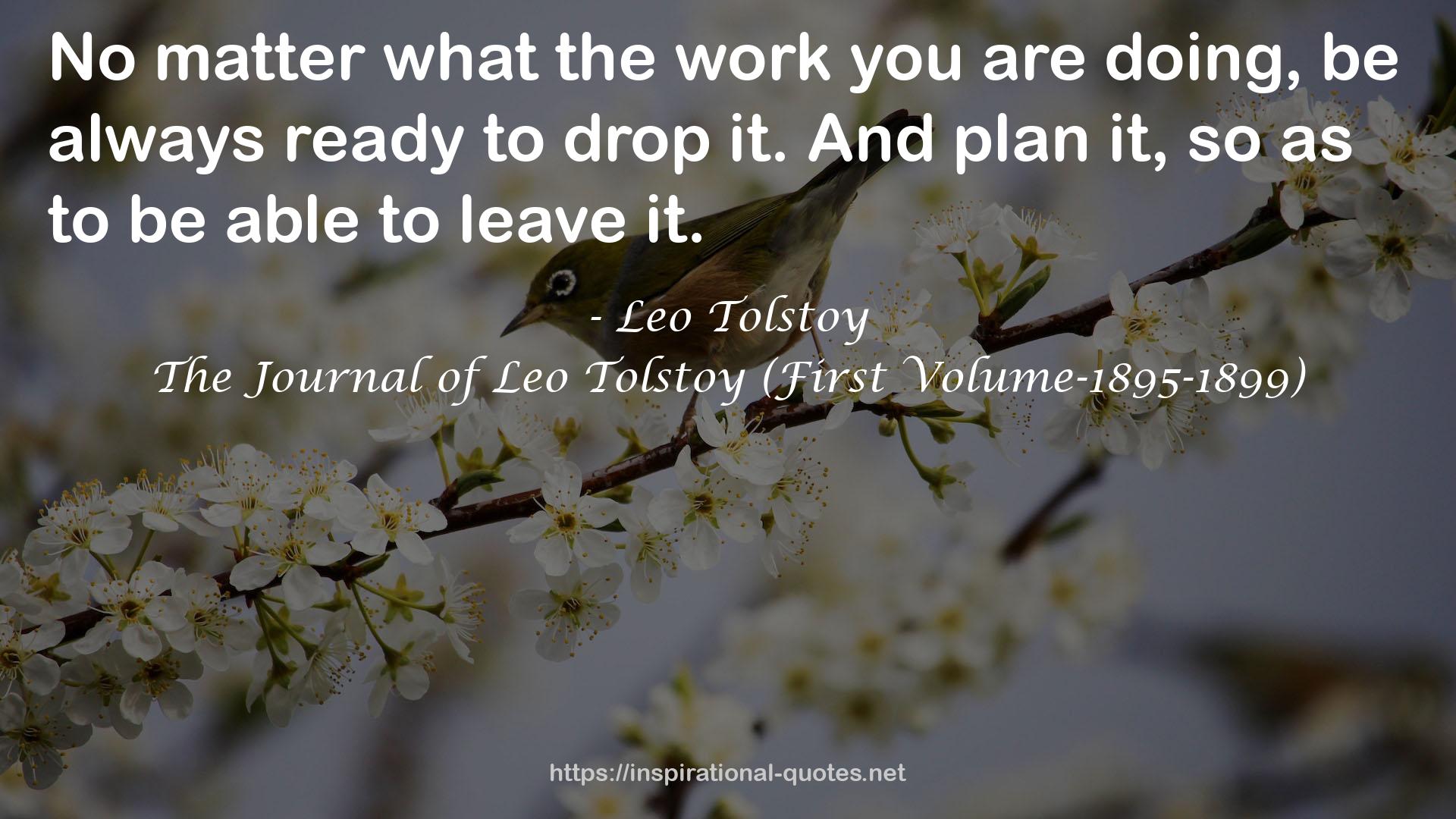 The Journal of Leo Tolstoy (First Volume-1895-1899) QUOTES