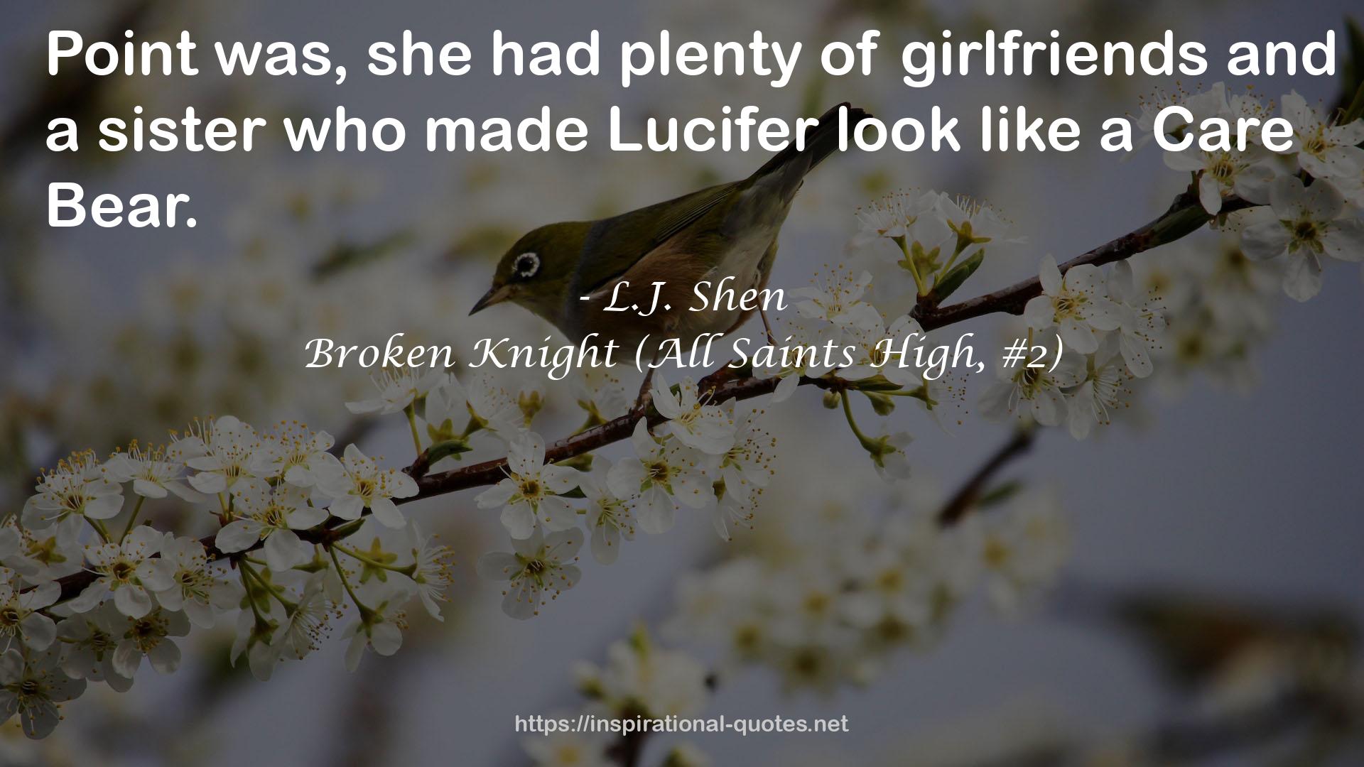 Broken Knight (All Saints High, #2) QUOTES