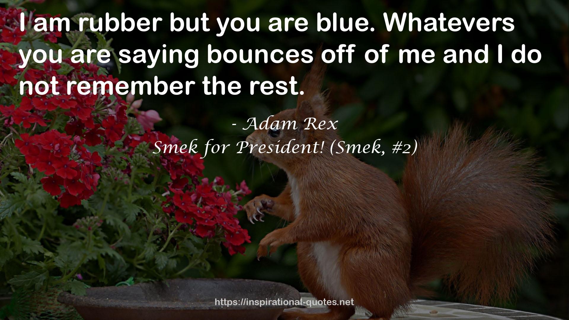 Smek for President! (Smek, #2) QUOTES
