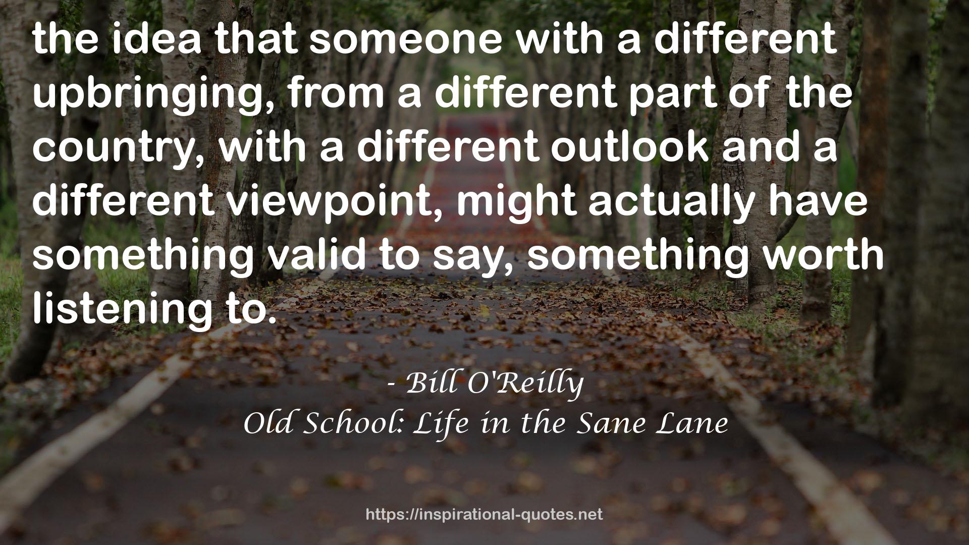 Old School: Life in the Sane Lane QUOTES
