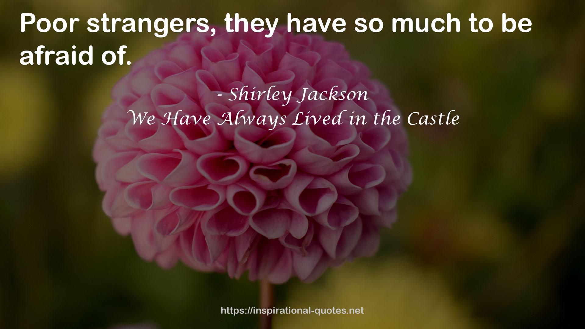 We Have Always Lived in the Castle QUOTES